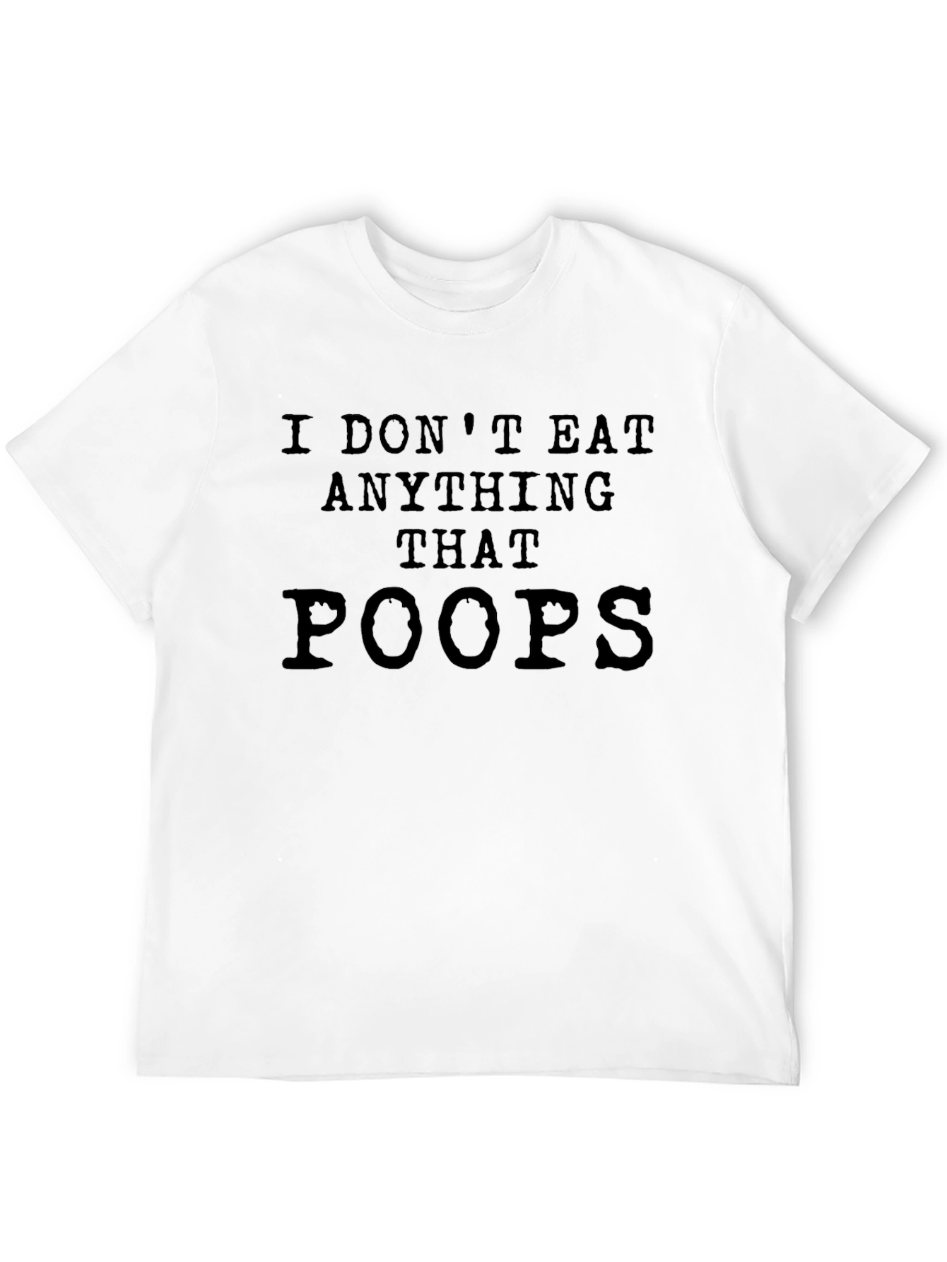 Black Funny Vegan T-Shirt - I Don't Eat Anything That Poops! view 12