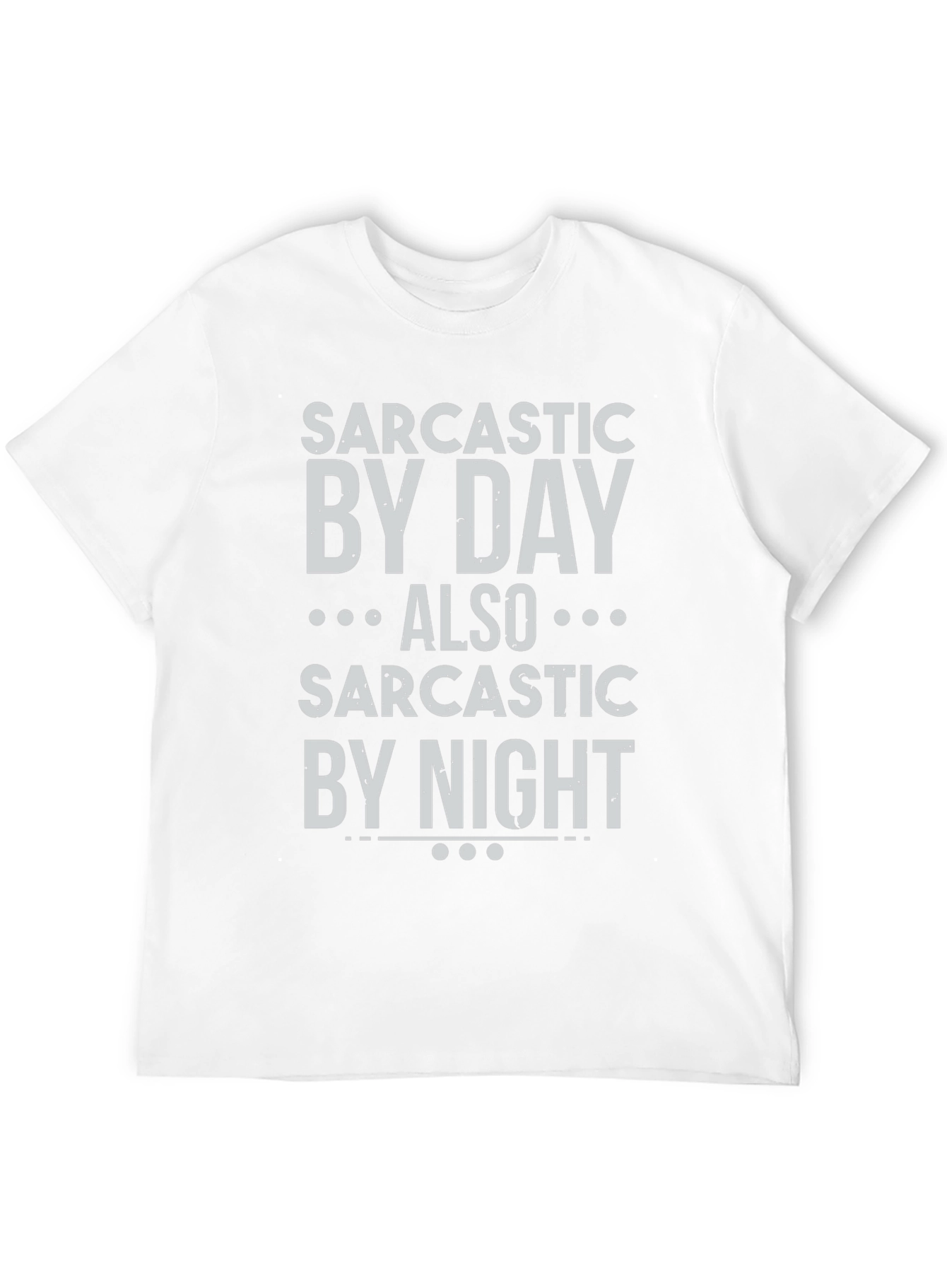 Black Sarcastic by Day & Night Funny T-Shirt view 12