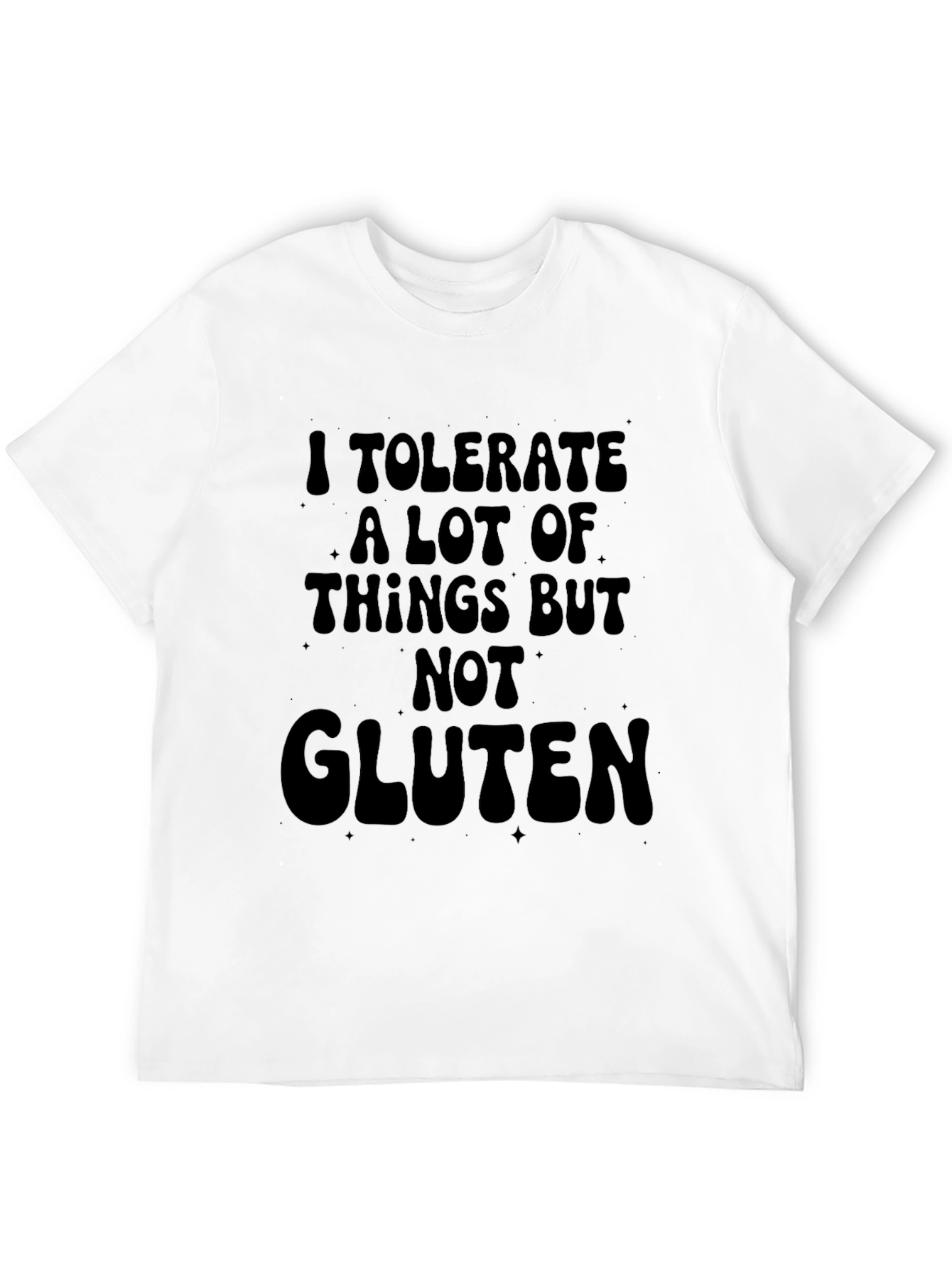 Black I Tolerate A Lot But Not Gluten T-Shirt view 12