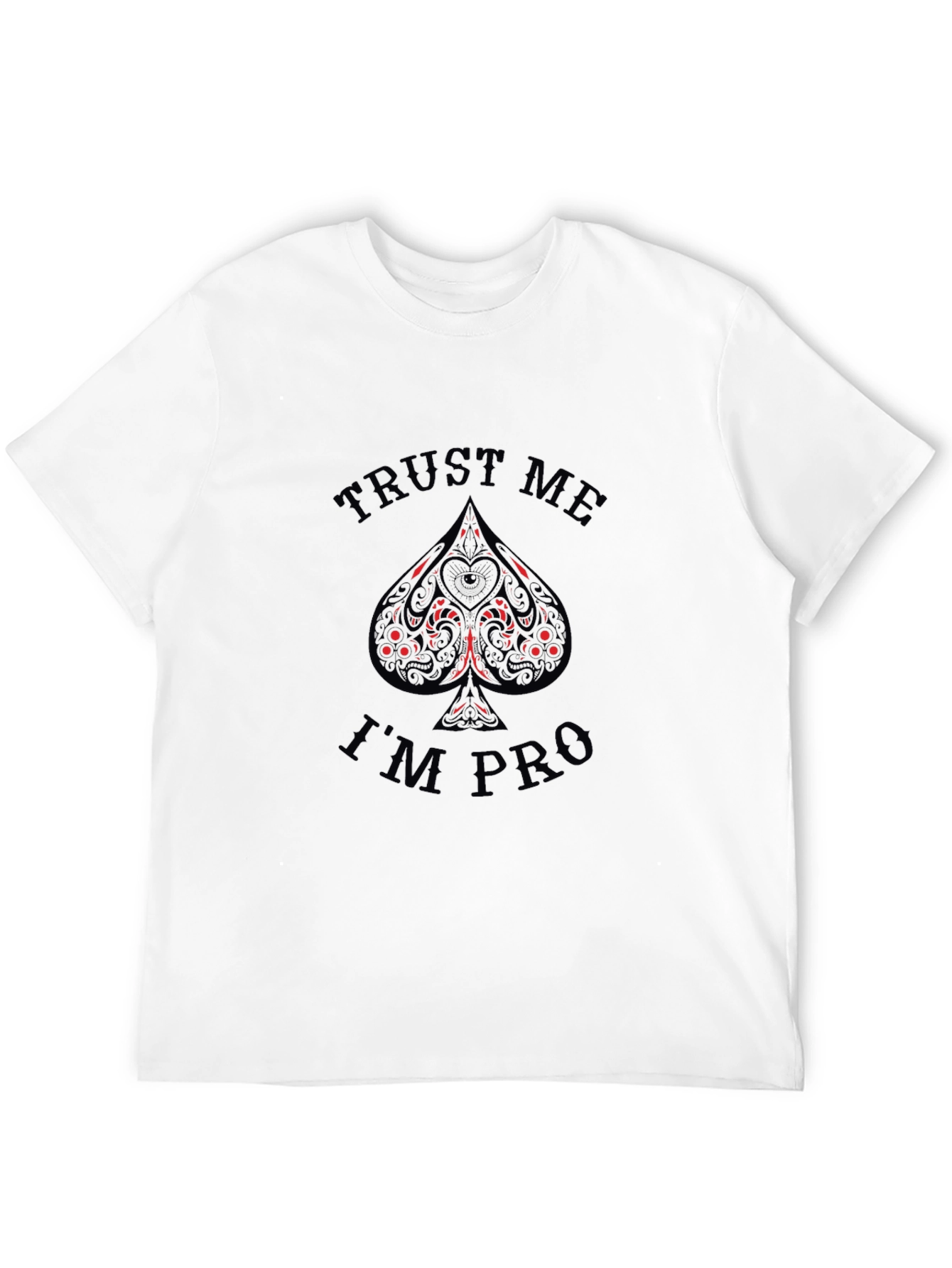 Black Trust Me I'm Pro T-Shirt Black Poker Tee view 12