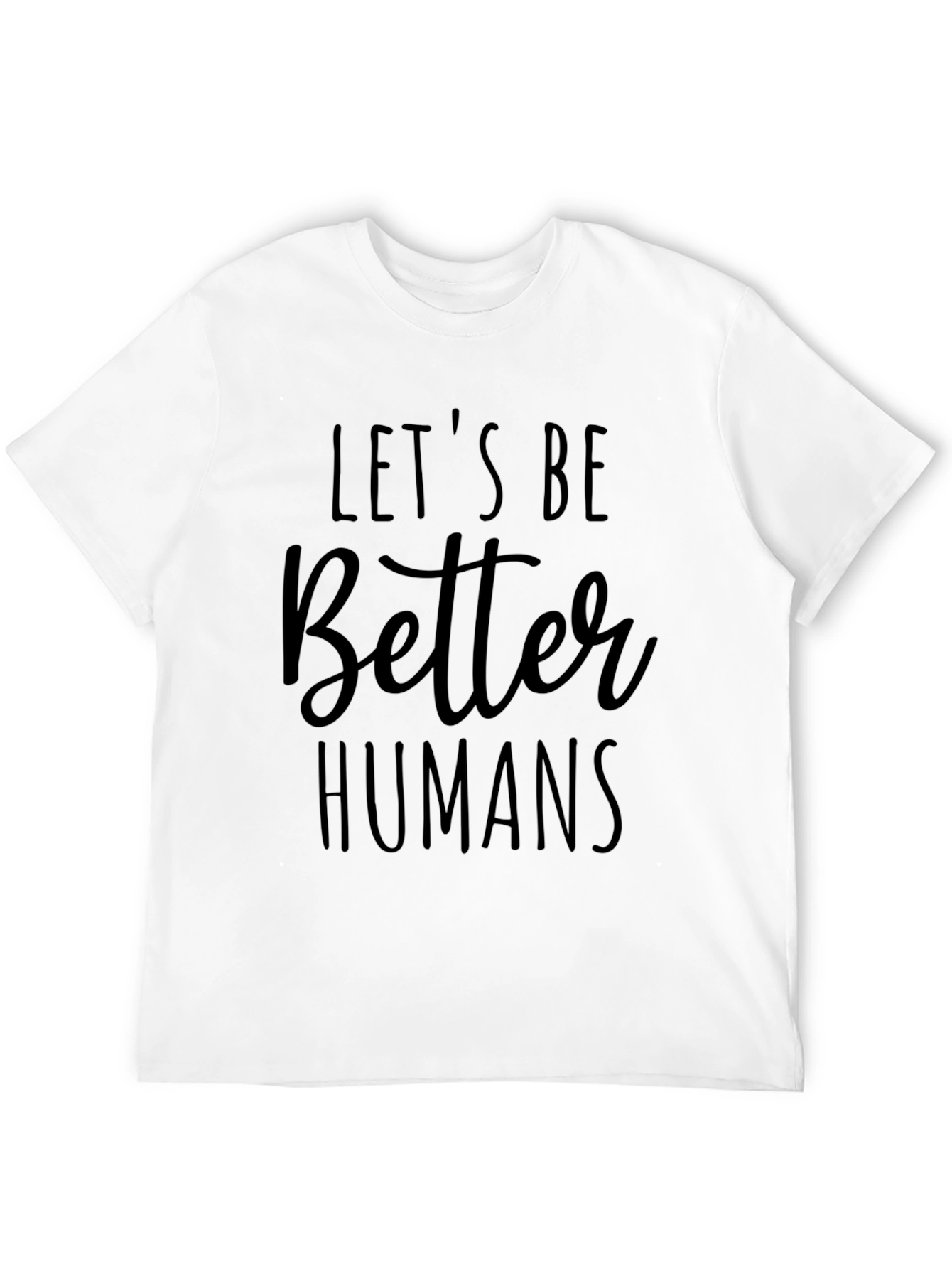 Black Let's Be Better Humans Black Graphic T-Shirt view 12