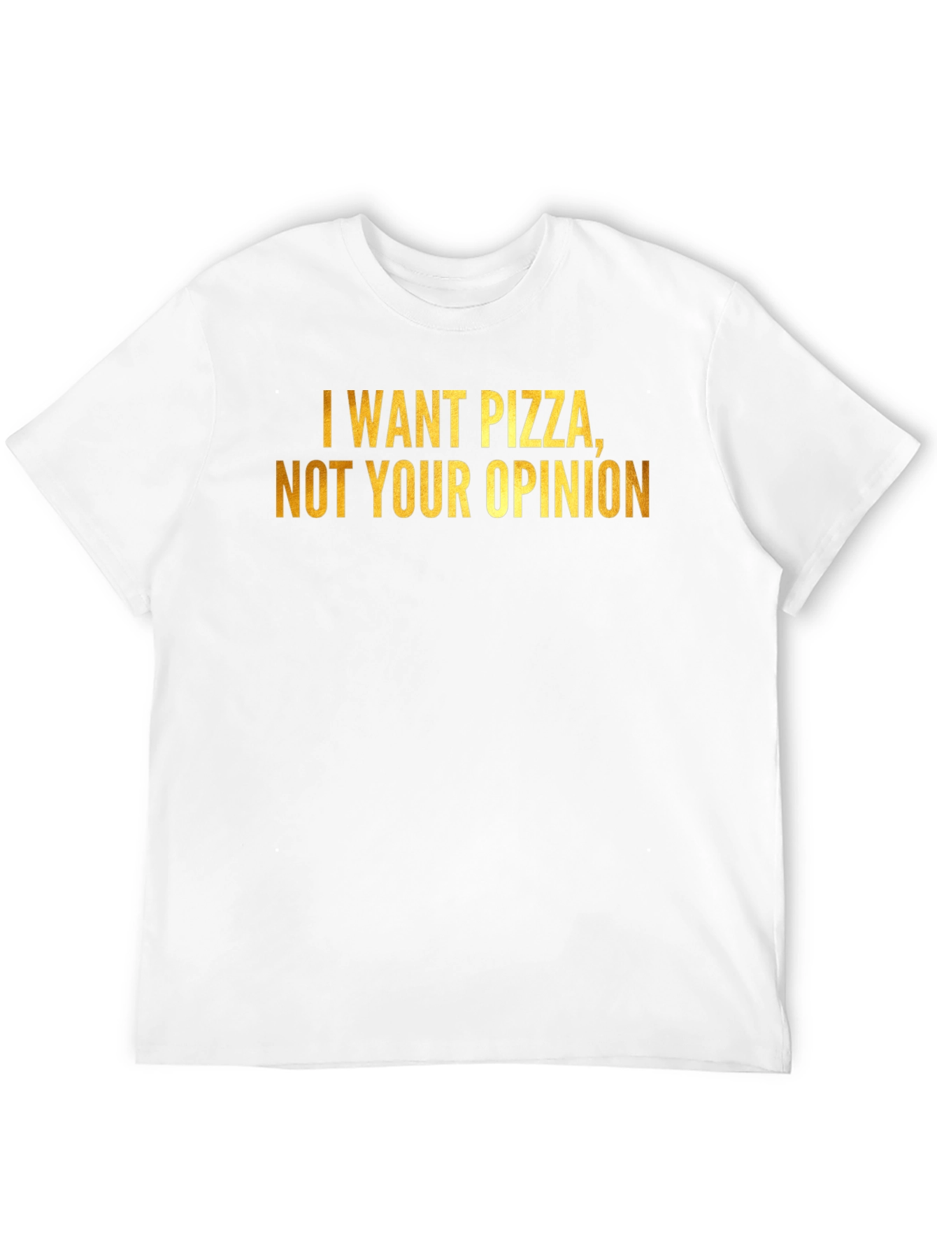 Black Pizza Lover's Tee: "I Want Pizza, Not Your Opinion" view 12