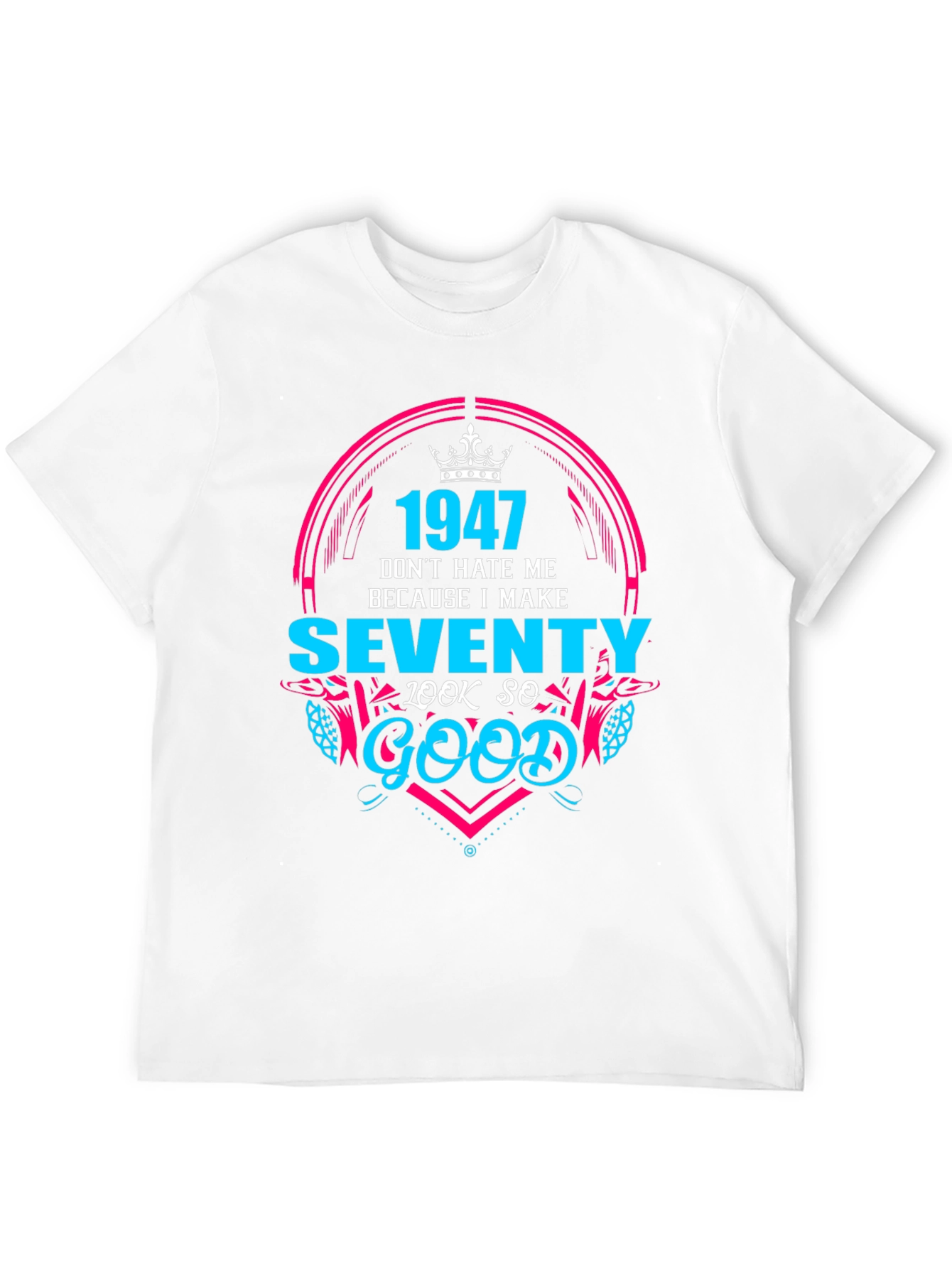 Black 1947 Birthday T-Shirt - Make Seventy Look Good! view 12