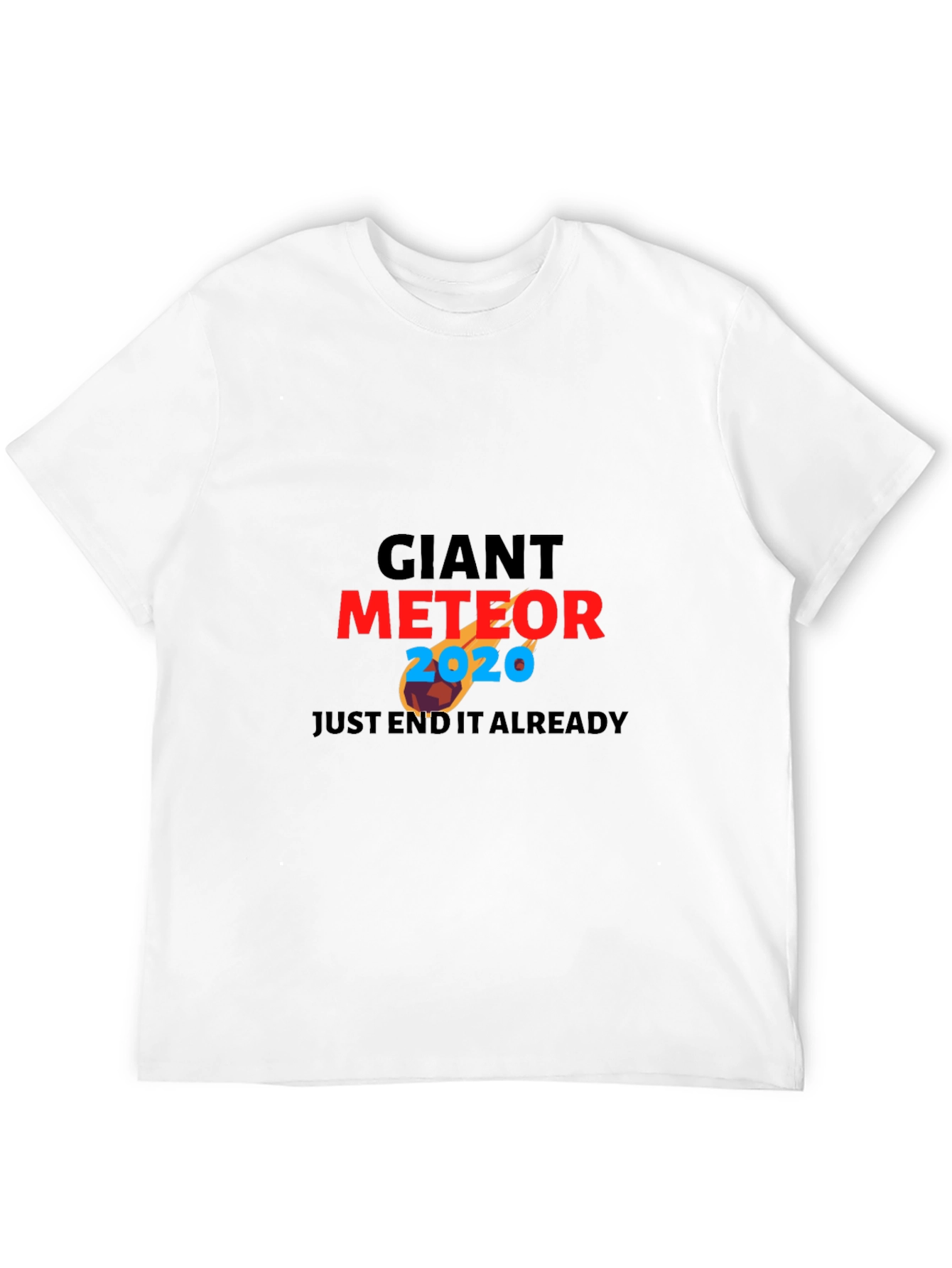 Black Giant Meteor 2020 Graphic T-Shirt - End It Already! view 12