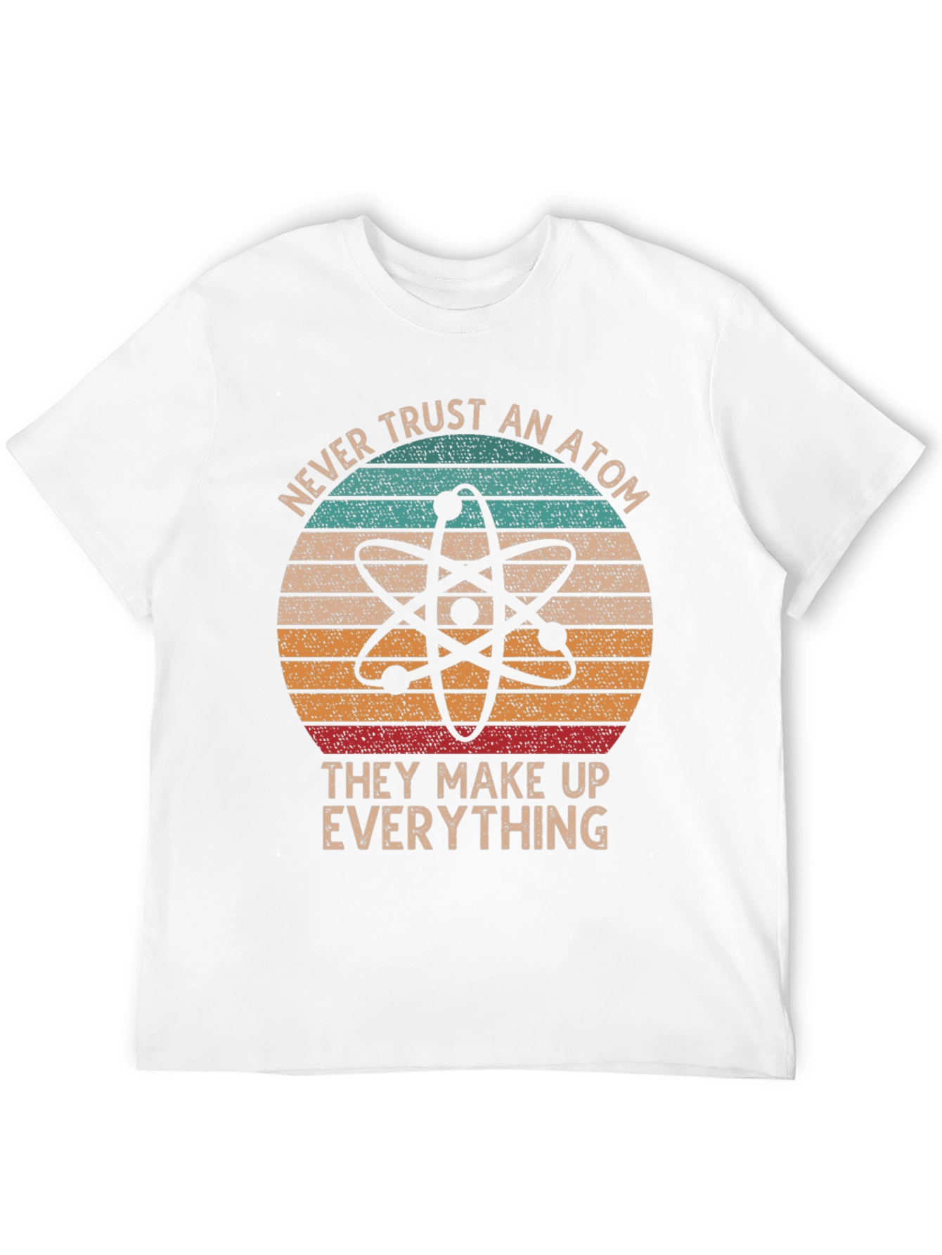 Black Never Trust An Atom T-Shirt view 12