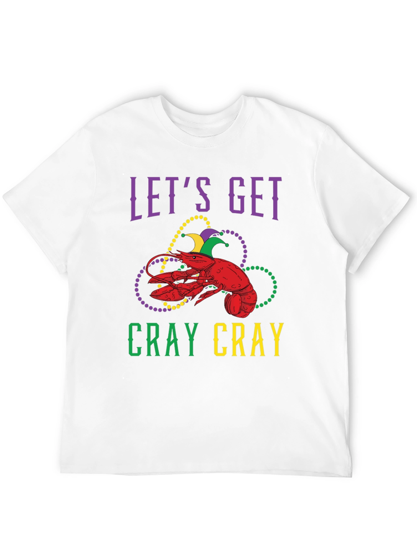 Black Let's Get Cray Cray Mardi Gras Lobster Graphic T-Shirt view 12