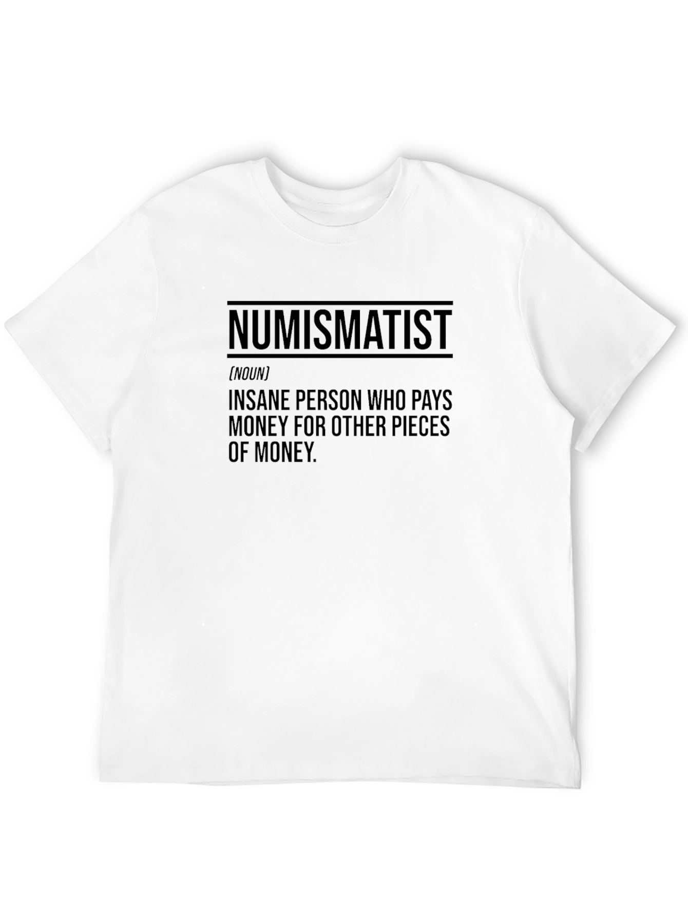 Black Numismatist Definition T-Shirt - Coin Collector Gift view 12