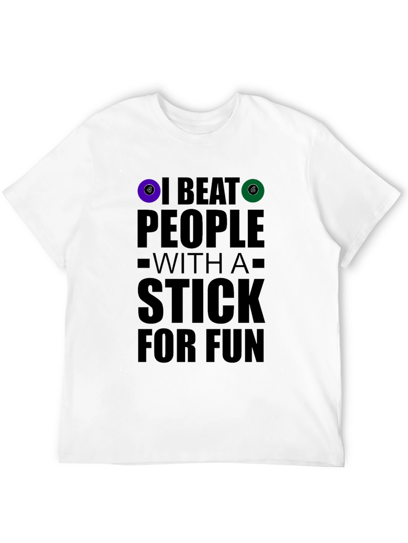 Black Funny Billiards T-Shirt: I Beat People With A Stick For Fun view 12