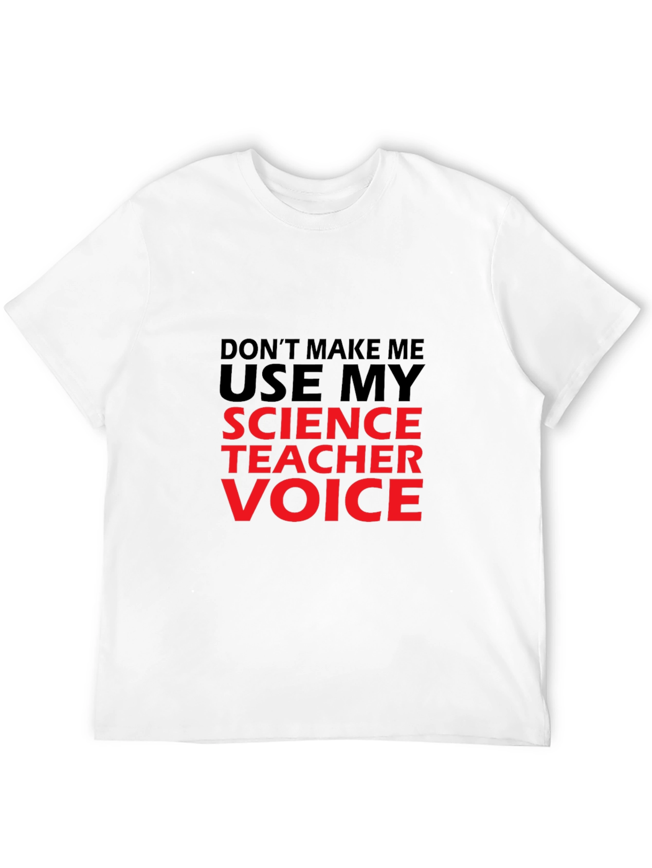 Black Science Teacher Voice T-Shirt - Funny Sarcastic Tee view 12