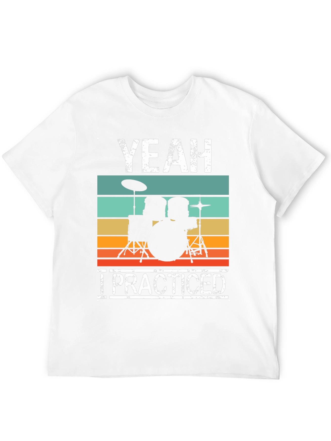 Yeah I Practiced Drummer Graphic Tee - 12