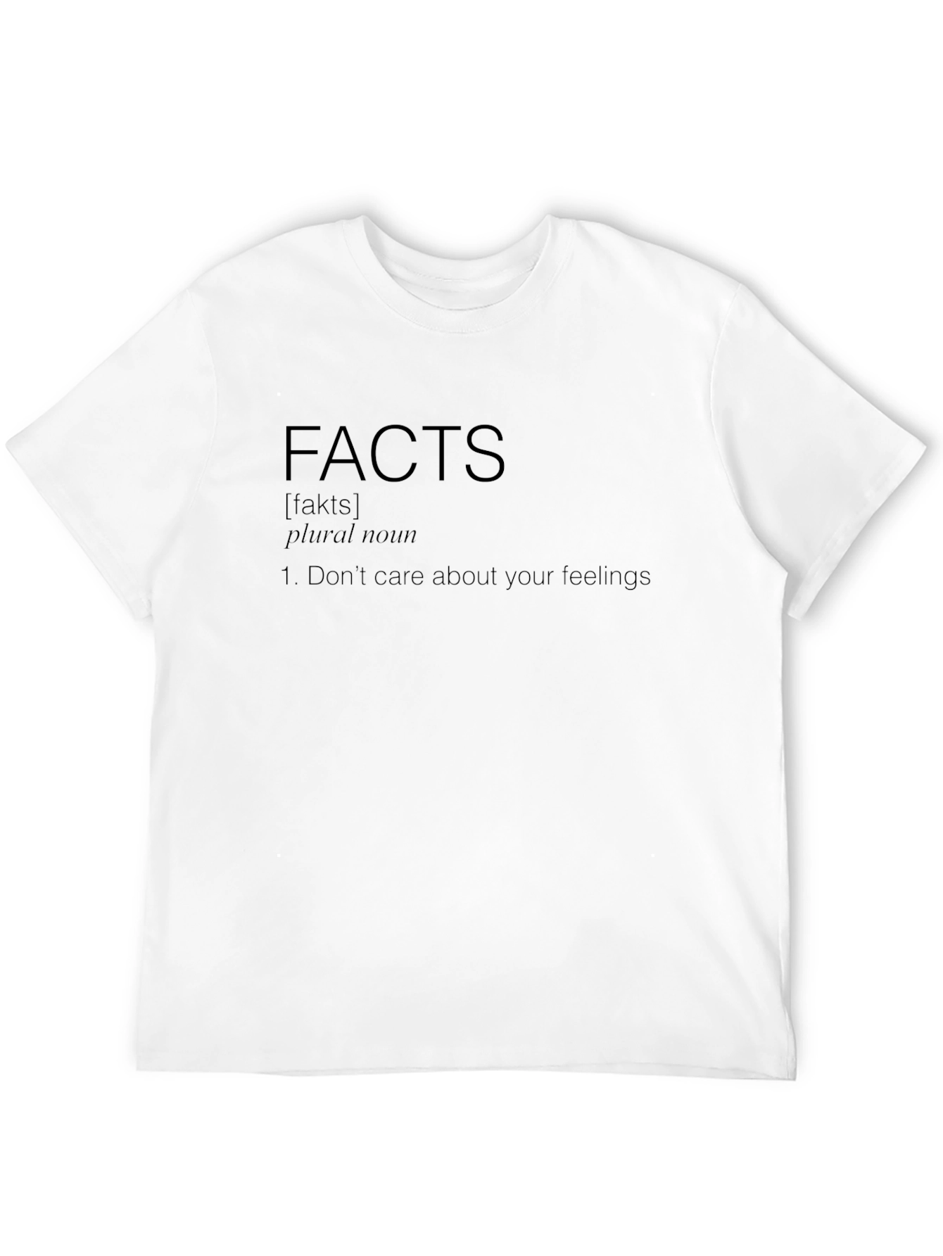 Black Facts Don't Care About Your Feelings T-Shirt view 12