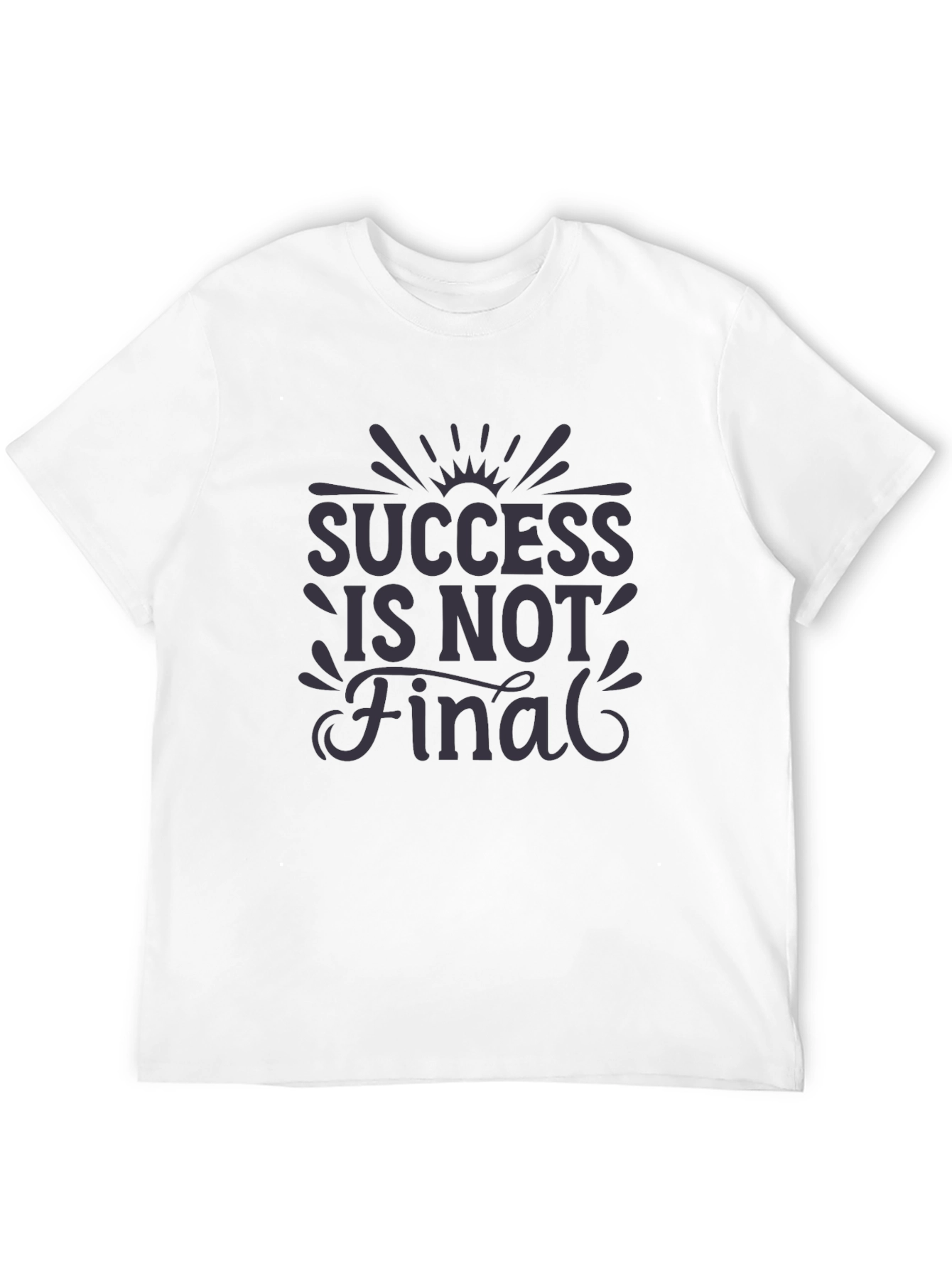 Black Success Is Not Final Graphic Tee - Black Casual T-Shirt view 12