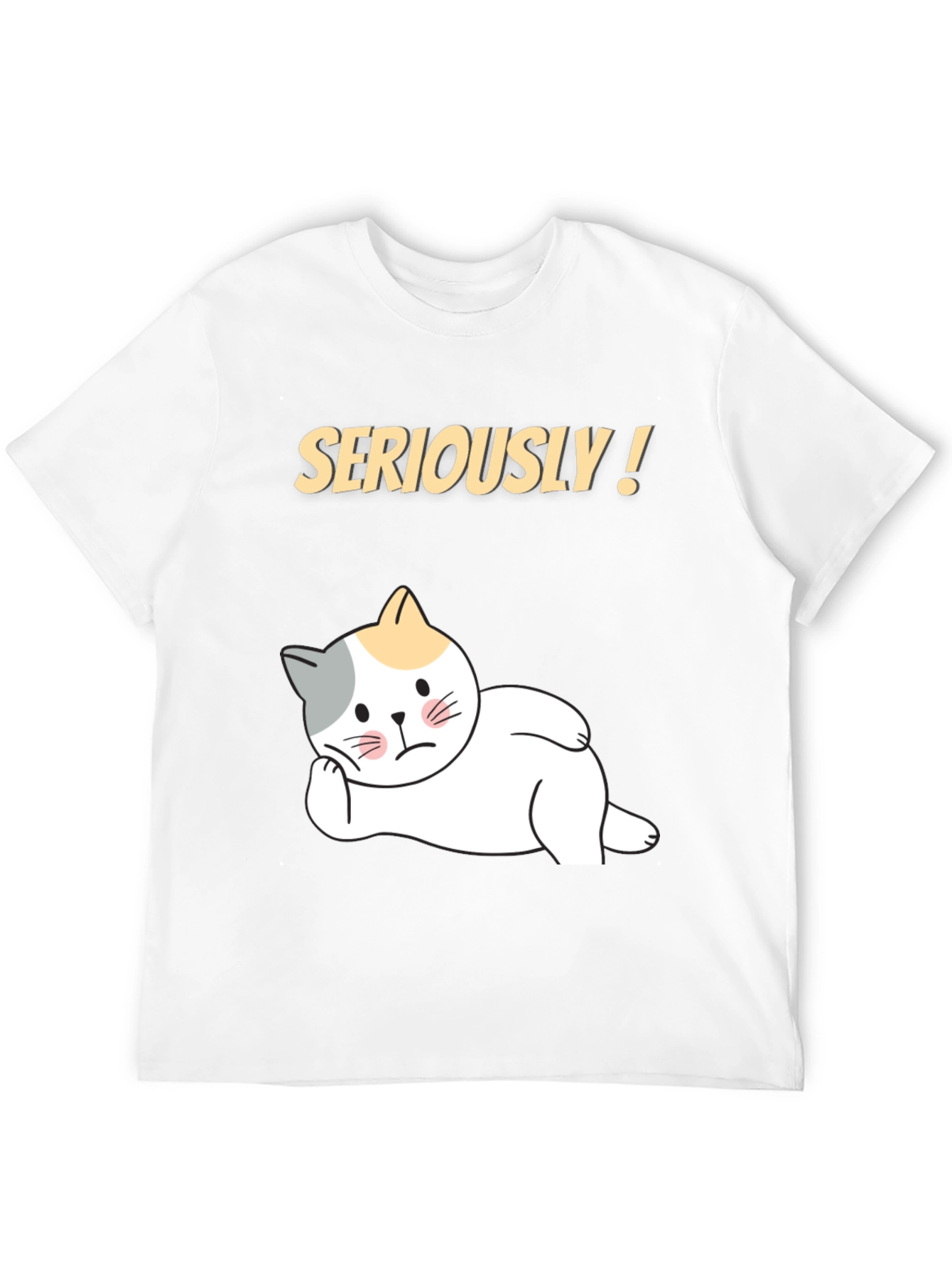 Black Seriously! Cat T-Shirt - Funny Graphic Tee for Cat Lovers view 12