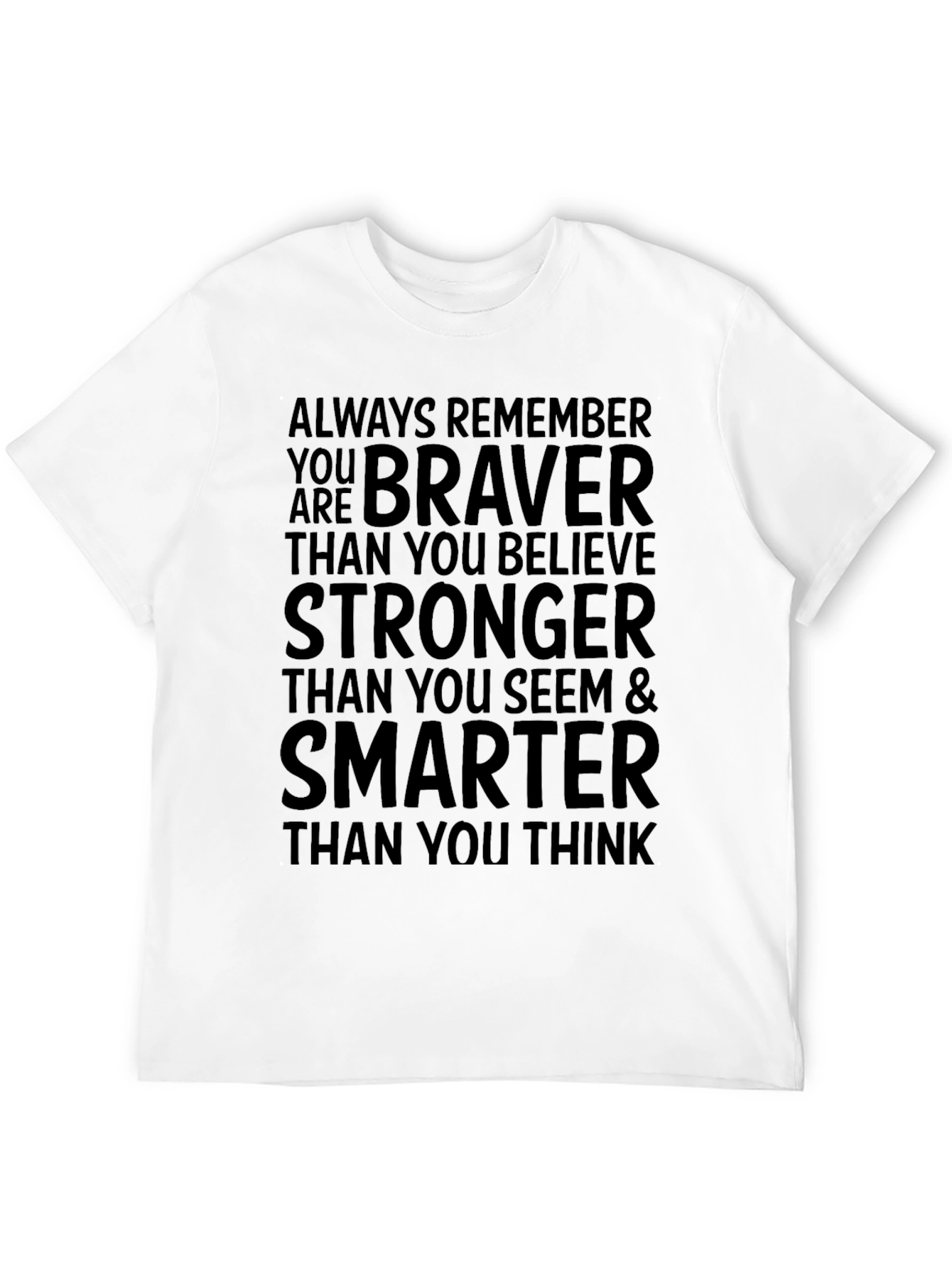 Black Motivational Braver Stronger Smarter T-Shirt view 12