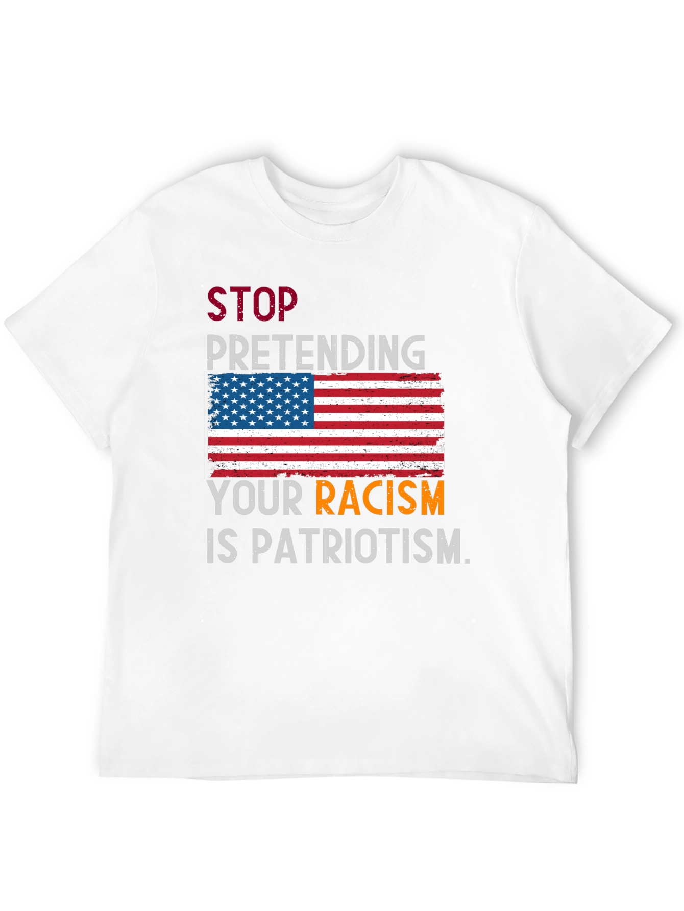 Black Stop Pretending Your Racism Is Patriotism T-Shirt view 12