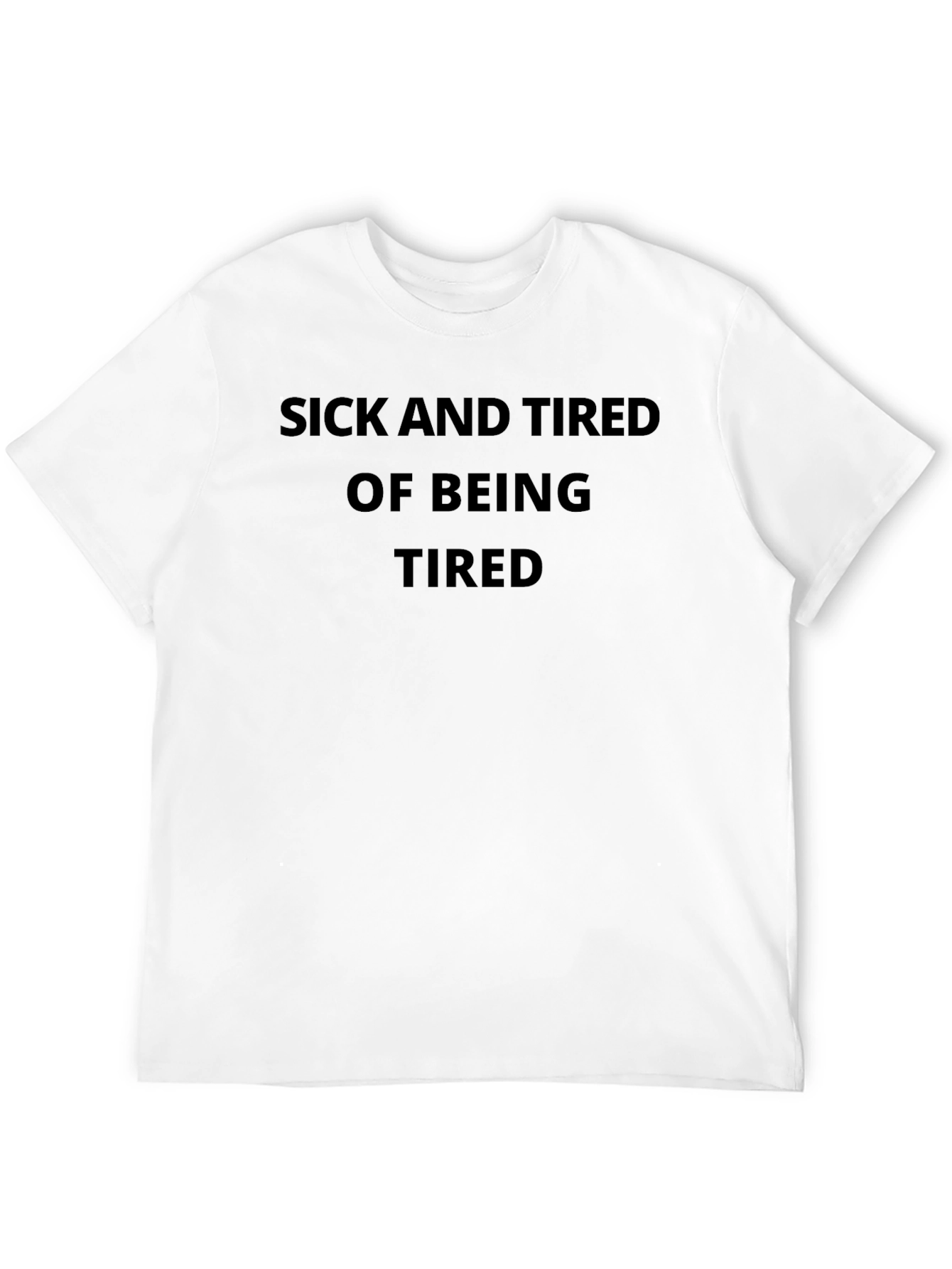 Black Sick and Tired T-Shirt - Comfort and Style view 12