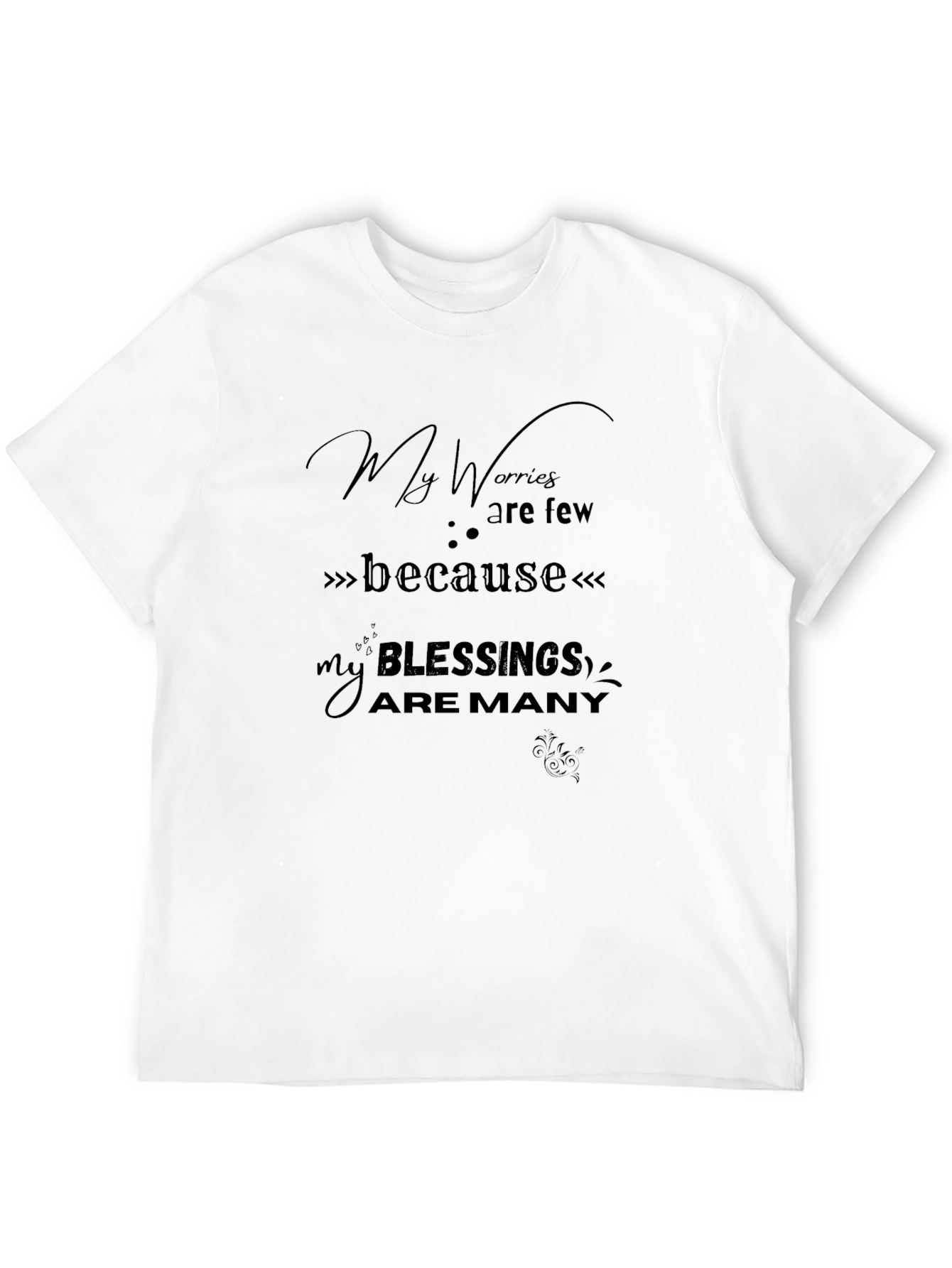 Black My Worries are Few Blessings are Many T-Shirt view 12