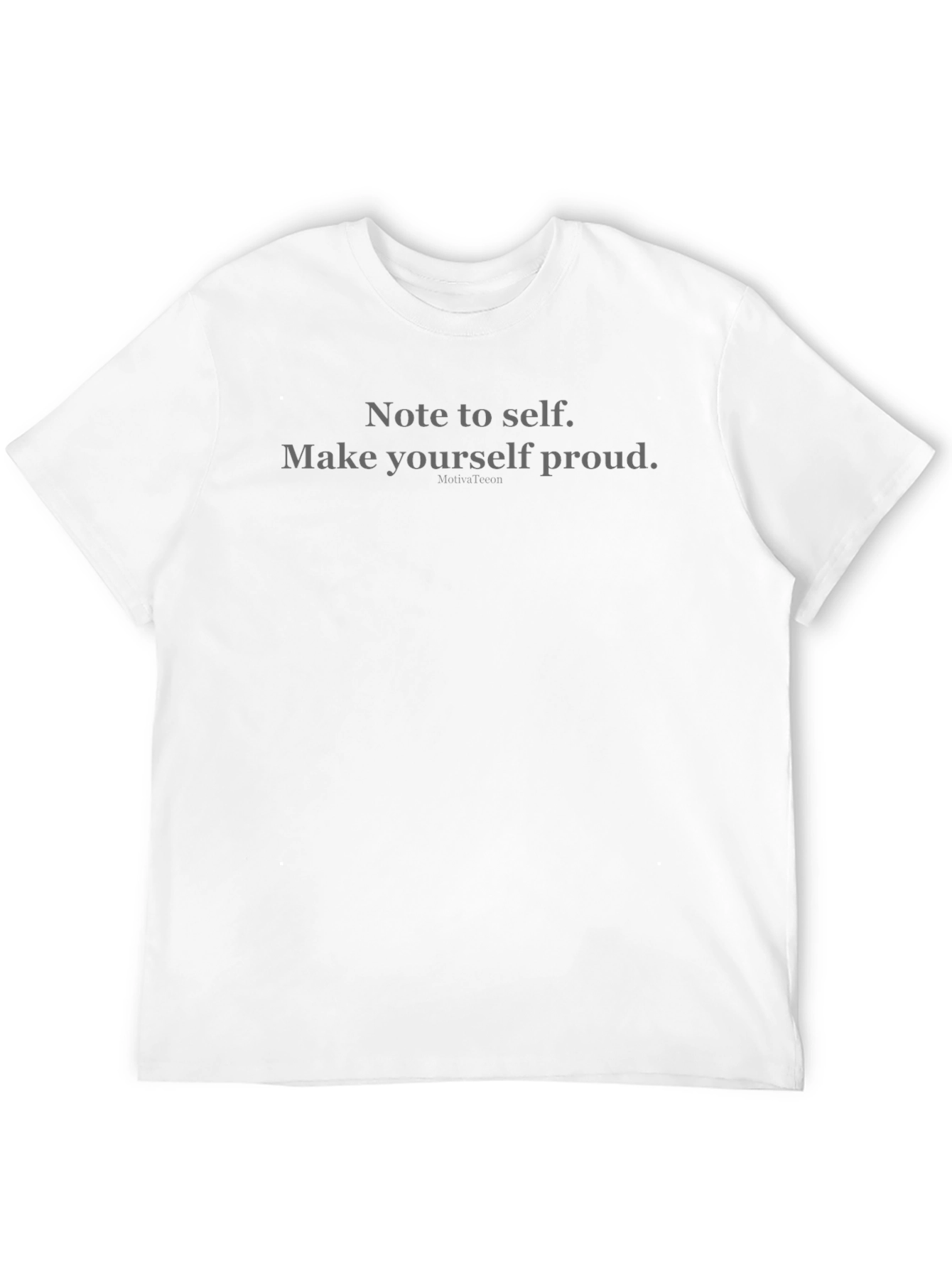 Note To Self Graphic Tee - Make Yourself Proud - 12