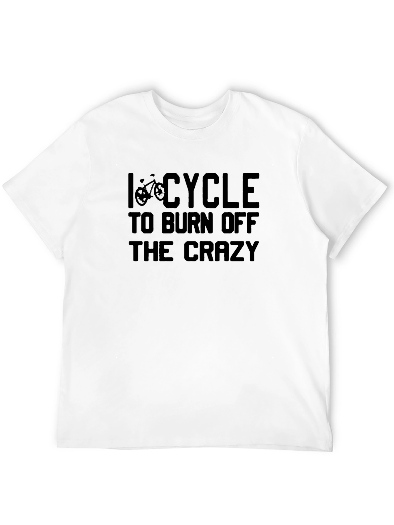 Black I Cycle to Burn Off the Crazy Graphic Tee view 12
