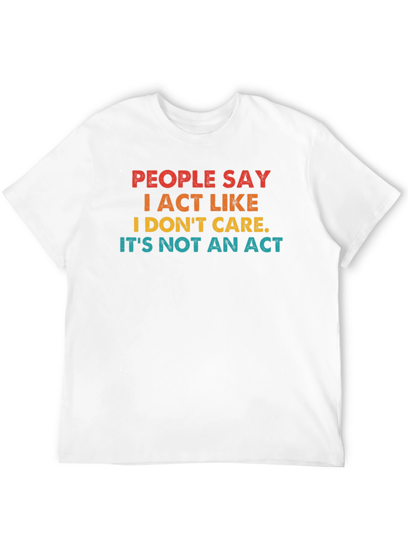 Black People Say I Act Like I Don't Care T-Shirt view 12