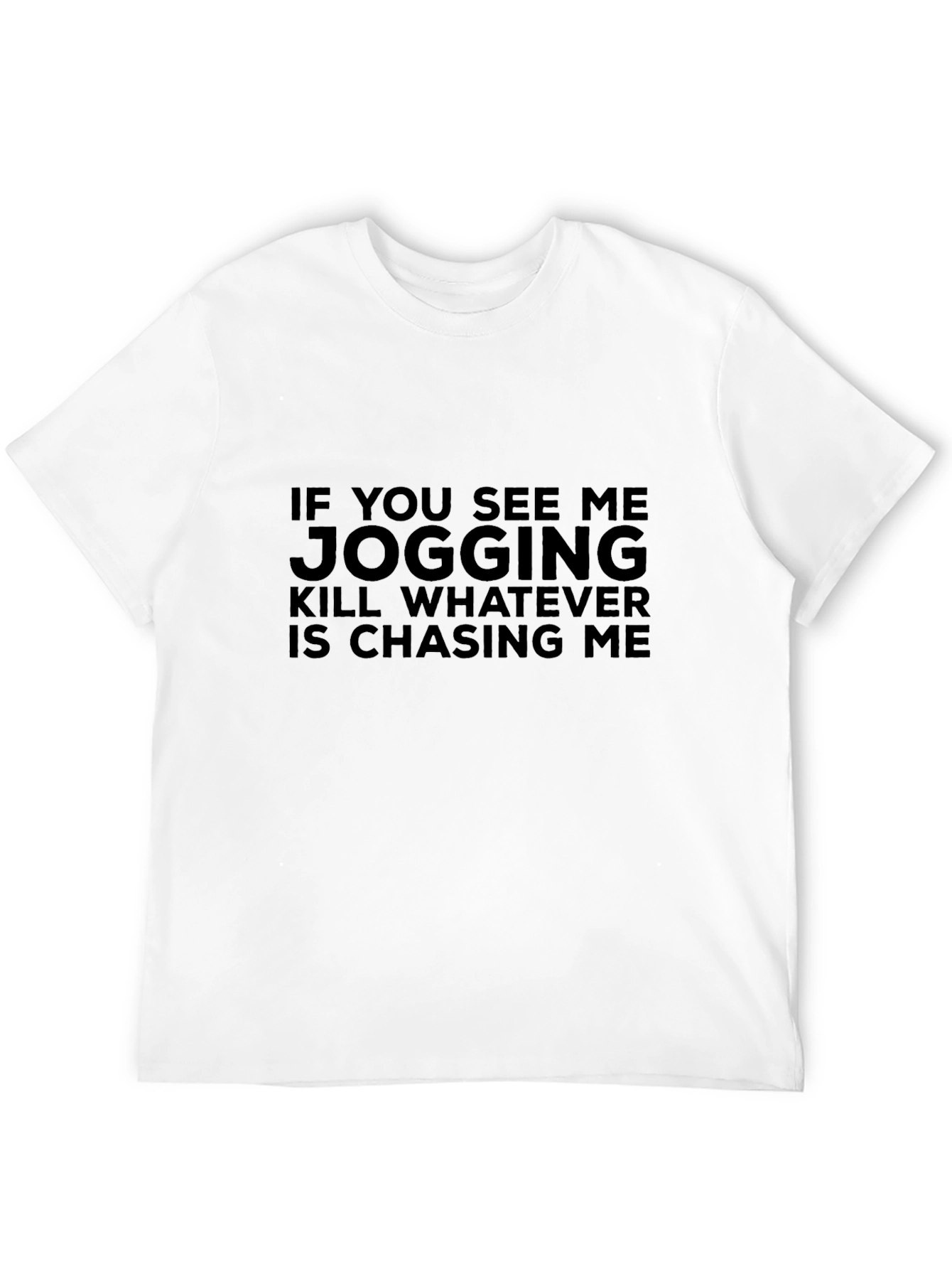 Black Funny Jogging T-Shirt - 'Kill Whatever Is Chasing Me' view 12