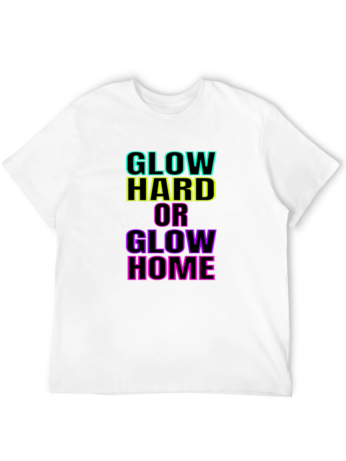 Black Glow Hard or Glow Home Black T-Shirt view 12