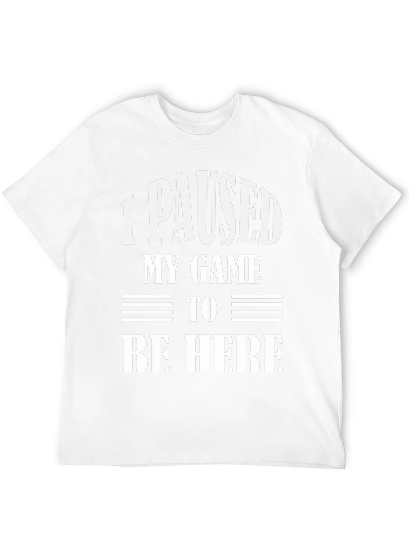 Black Funny Gamer T-Shirt: "I Paused My Game To Be Here" view 12