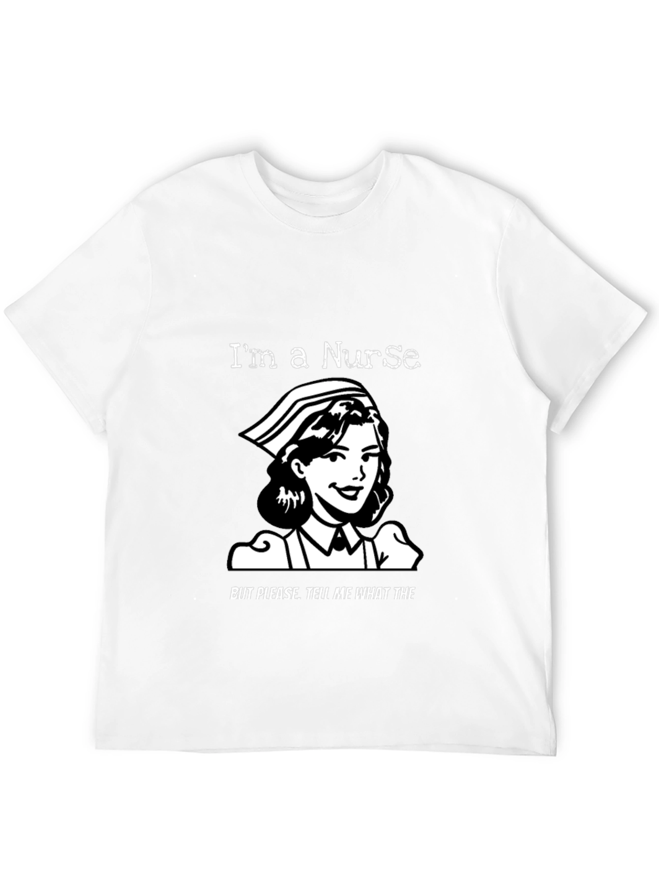 Black Nurse Humor T-Shirt - "I'm a Nurse" Graphic Tee view 12