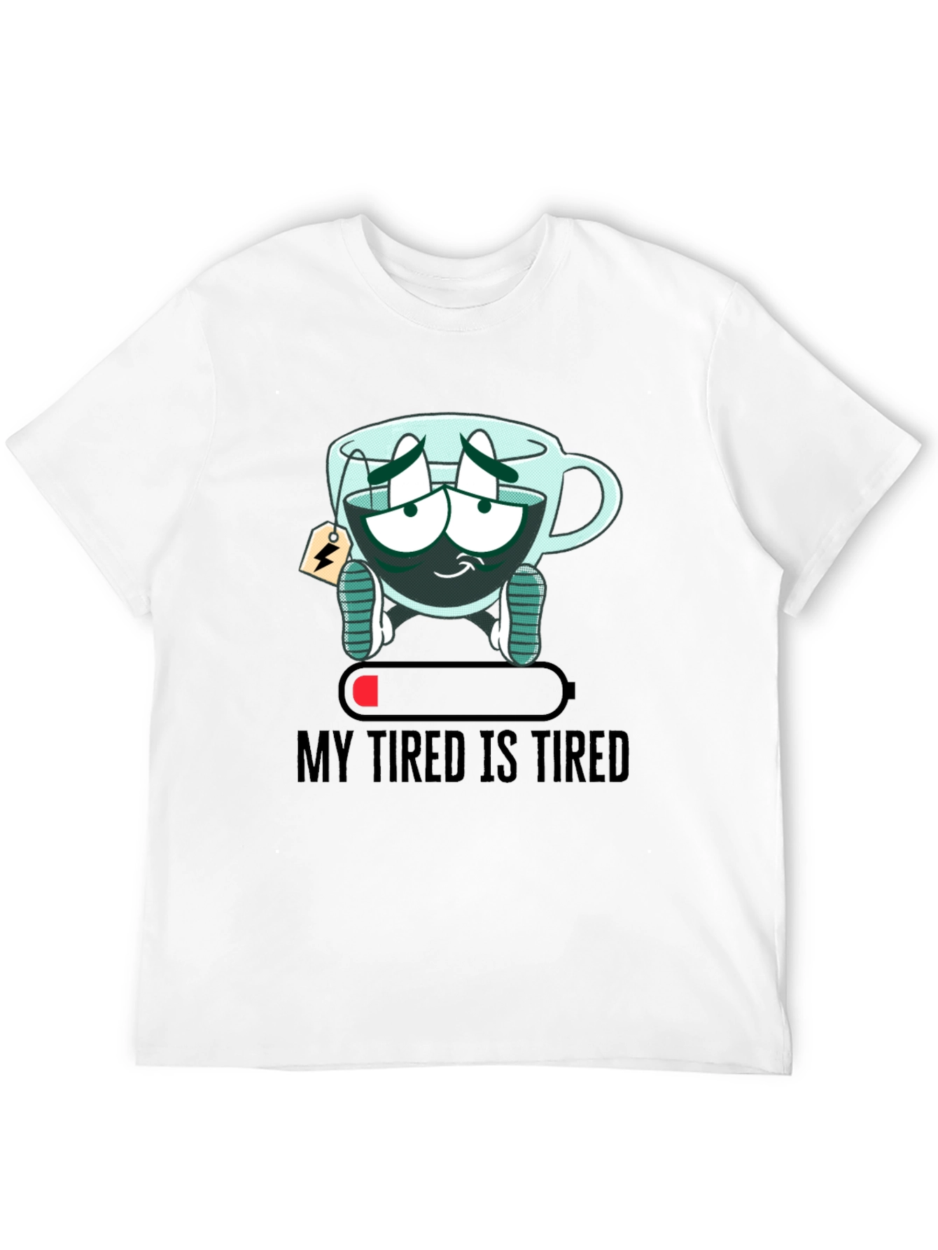 Black My Tired Is Tired Funny Graphic T-Shirt view 12