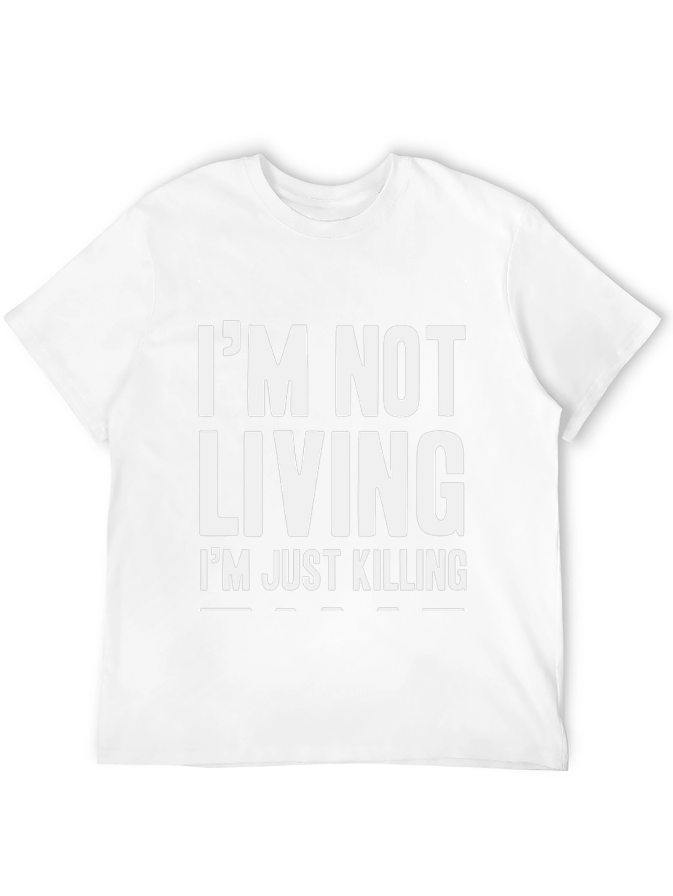 Black I'm Not Living I'm Just Killing Graphic Tee view 12