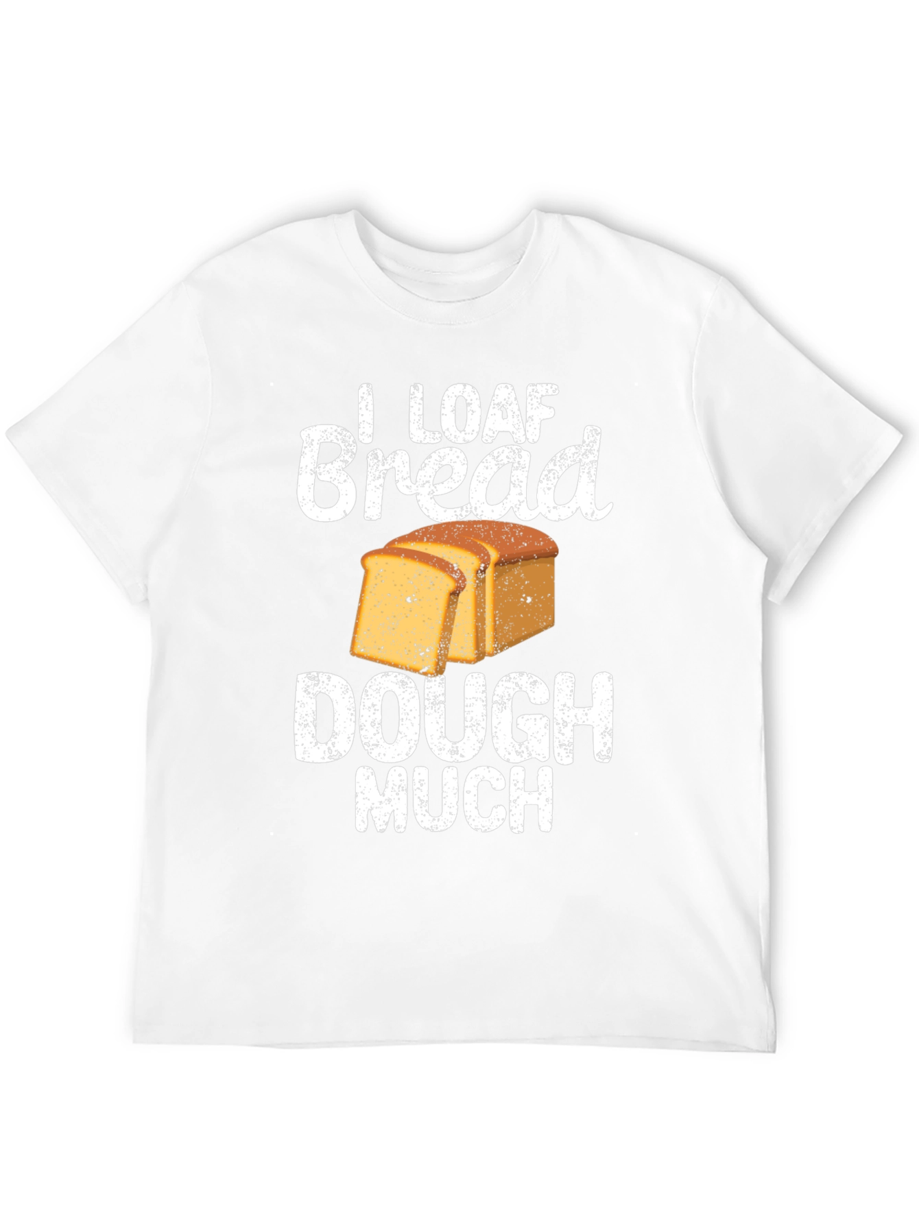Black I Loaf Bread Dough Much T-Shirt Funny Baker Tee view 12