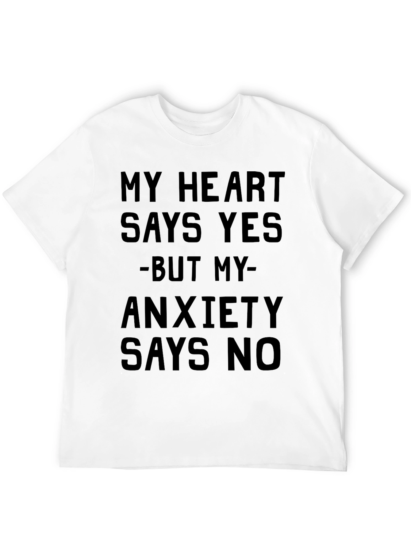 Black My Heart Says Yes T-Shirt - Anxiety Funny Tee view 12