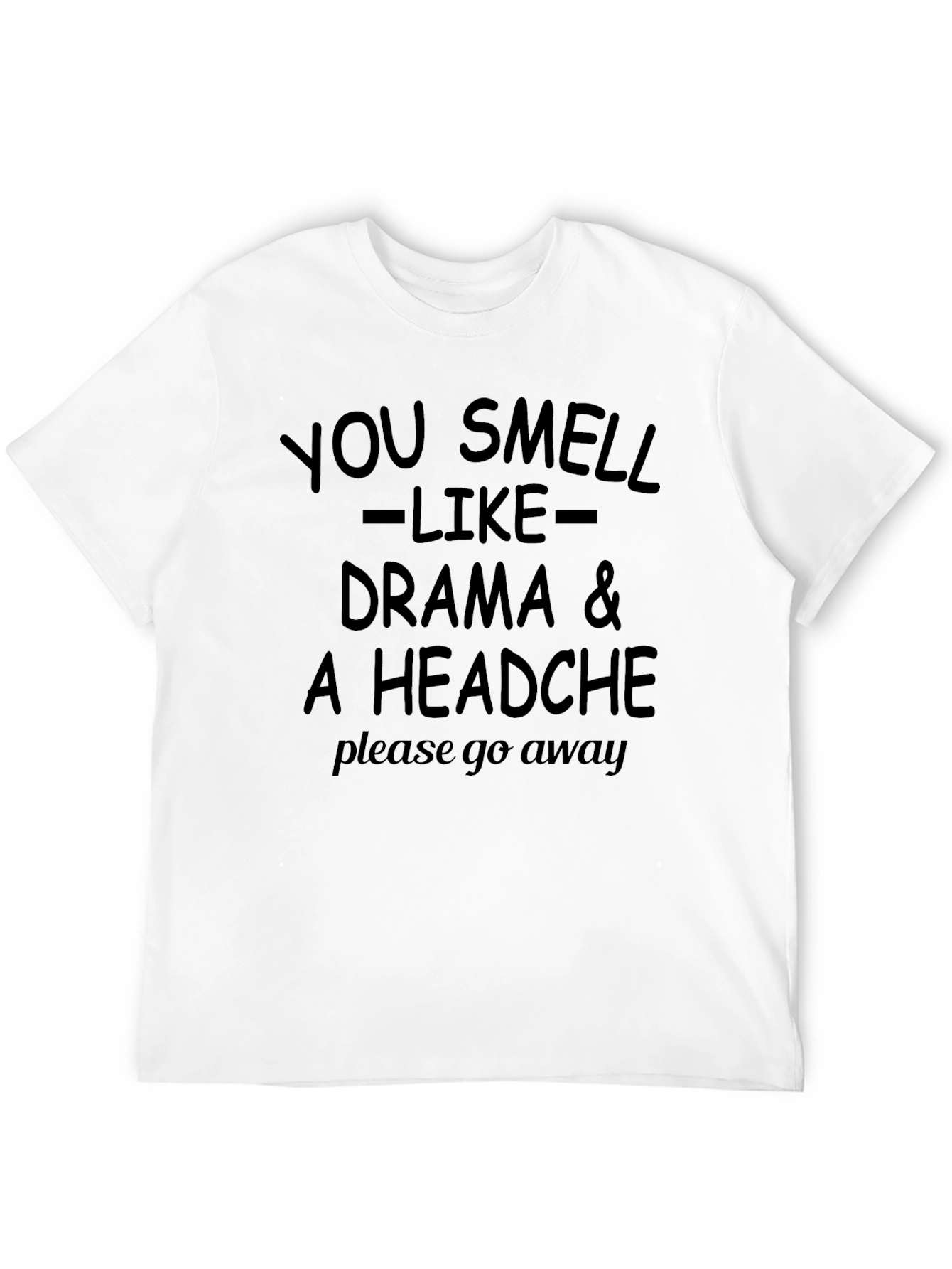 Black Drama Headache T-Shirt - Sarcastic Humor Tee view 12
