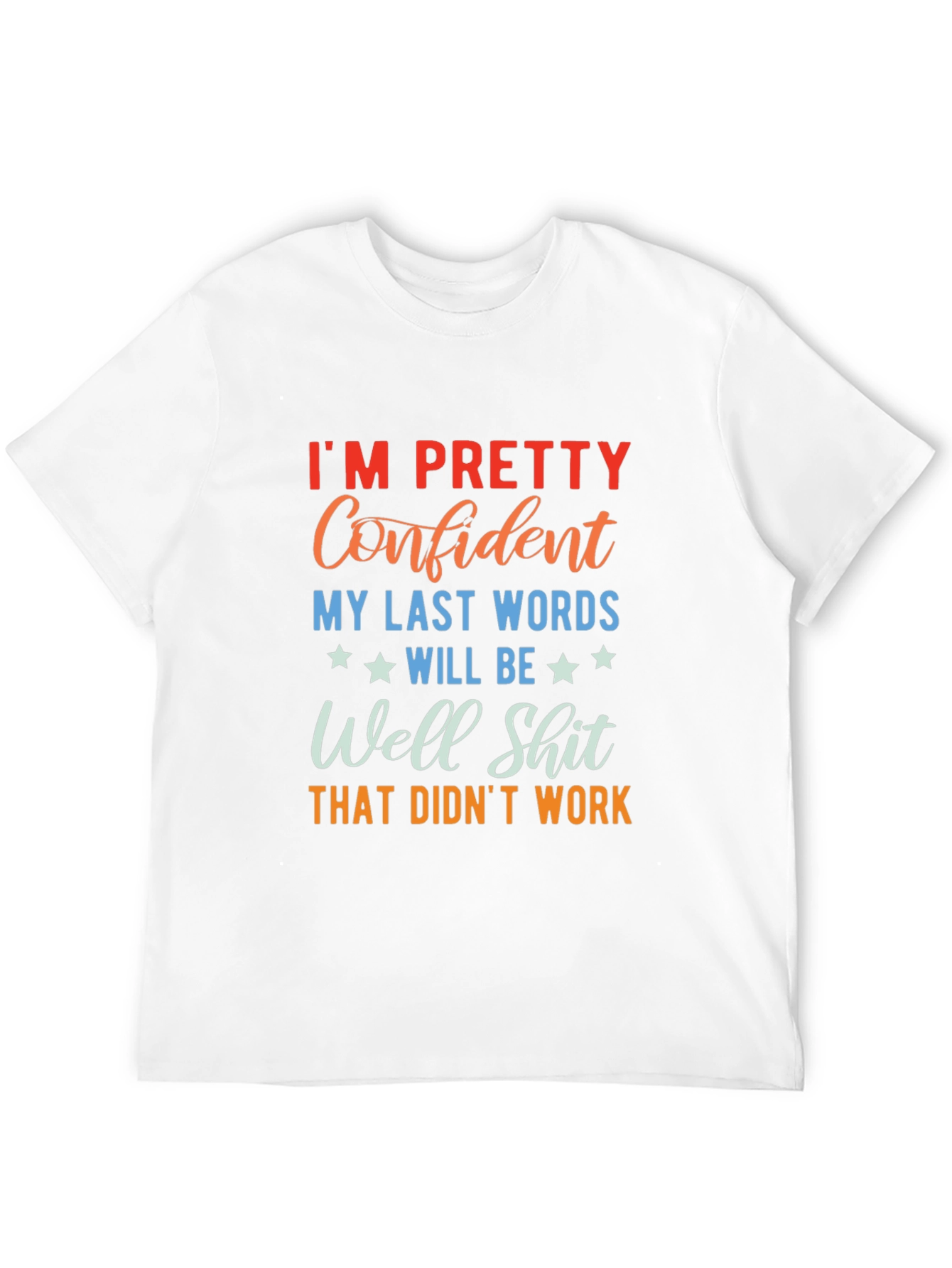 Black Funny Sarcastic T-Shirt - I'm Pretty Confident Graphic Tee view 12