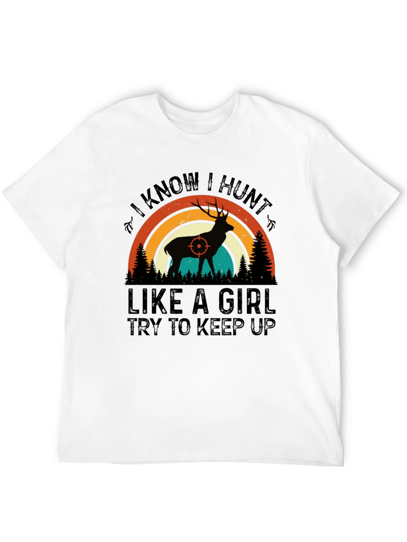 Black I Know I Hunt Like A Girl T-Shirt view 12