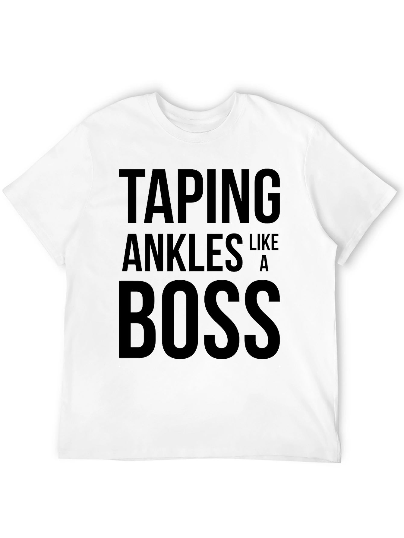 Black Taping Ankles Like a BOSS Black T-Shirt view 12