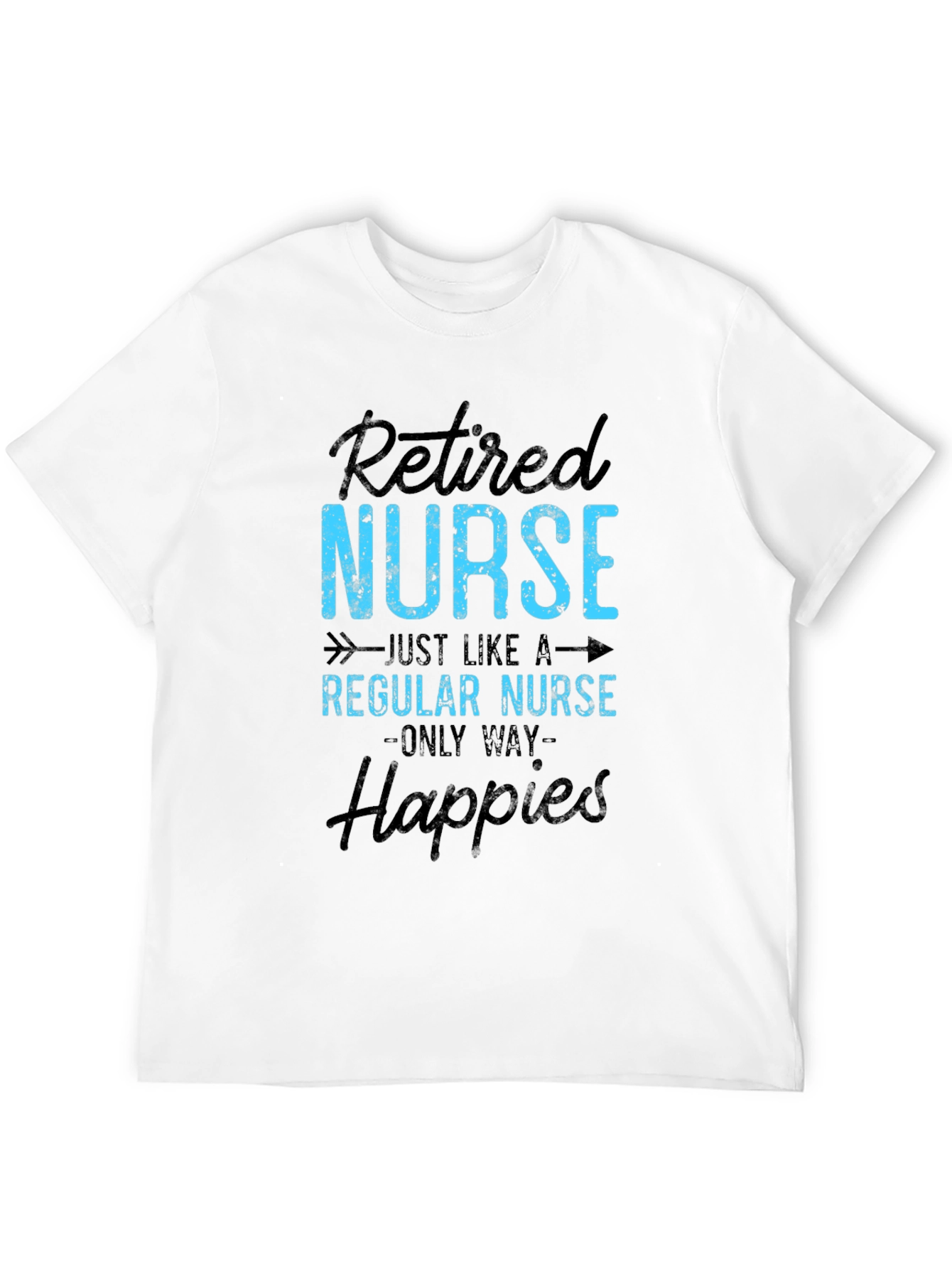 Black Retired Nurse T-Shirt - Happier Than Ever! view 12