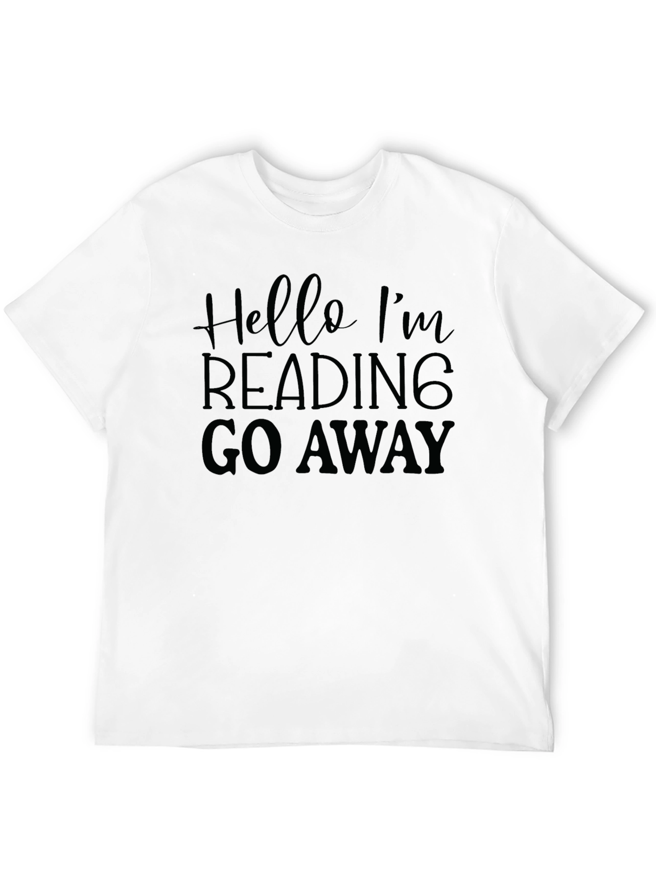 Black Hello I'm Reading Go Away Black T-Shirt view 12