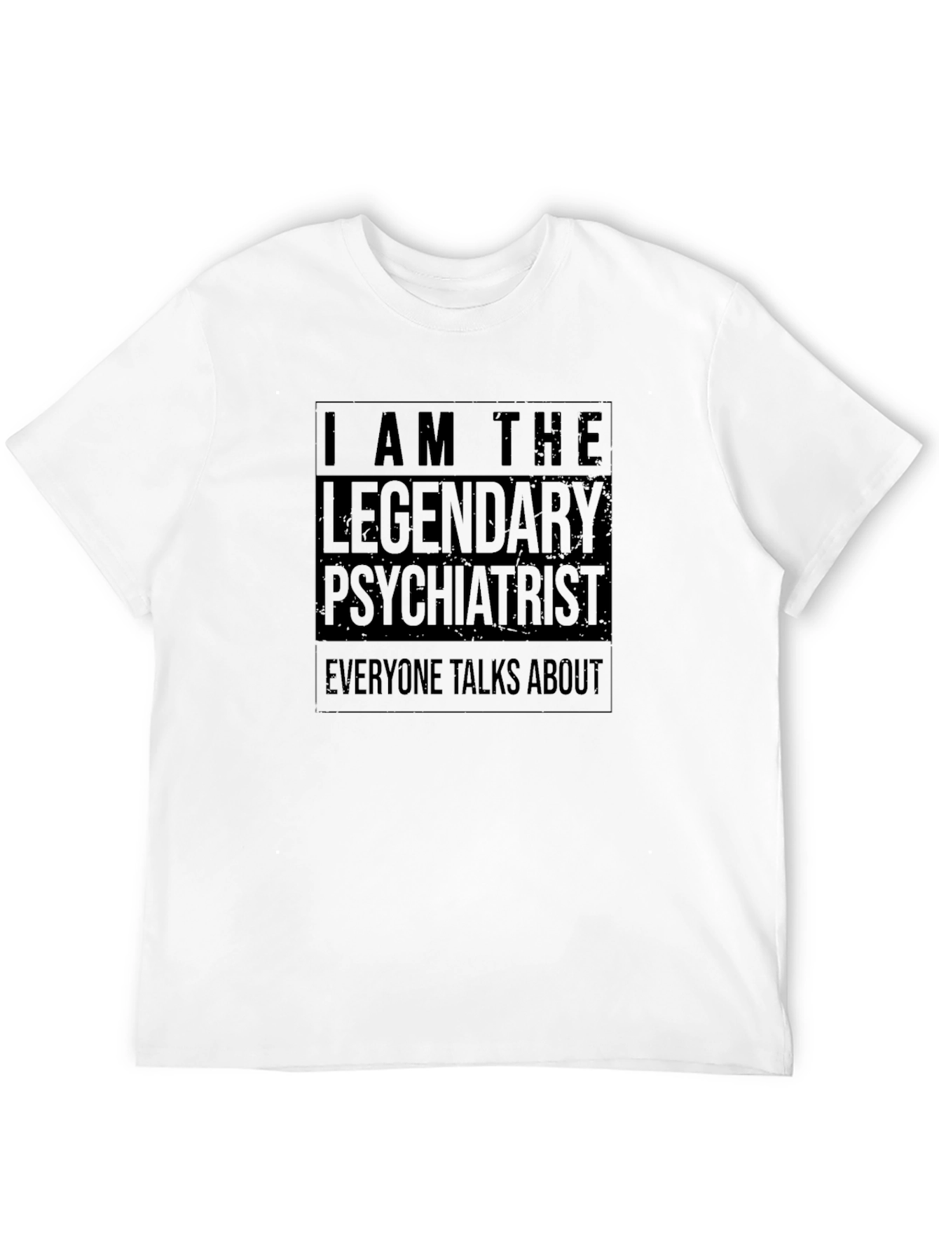 Legendary Psychiatrist Black T-Shirt - 12