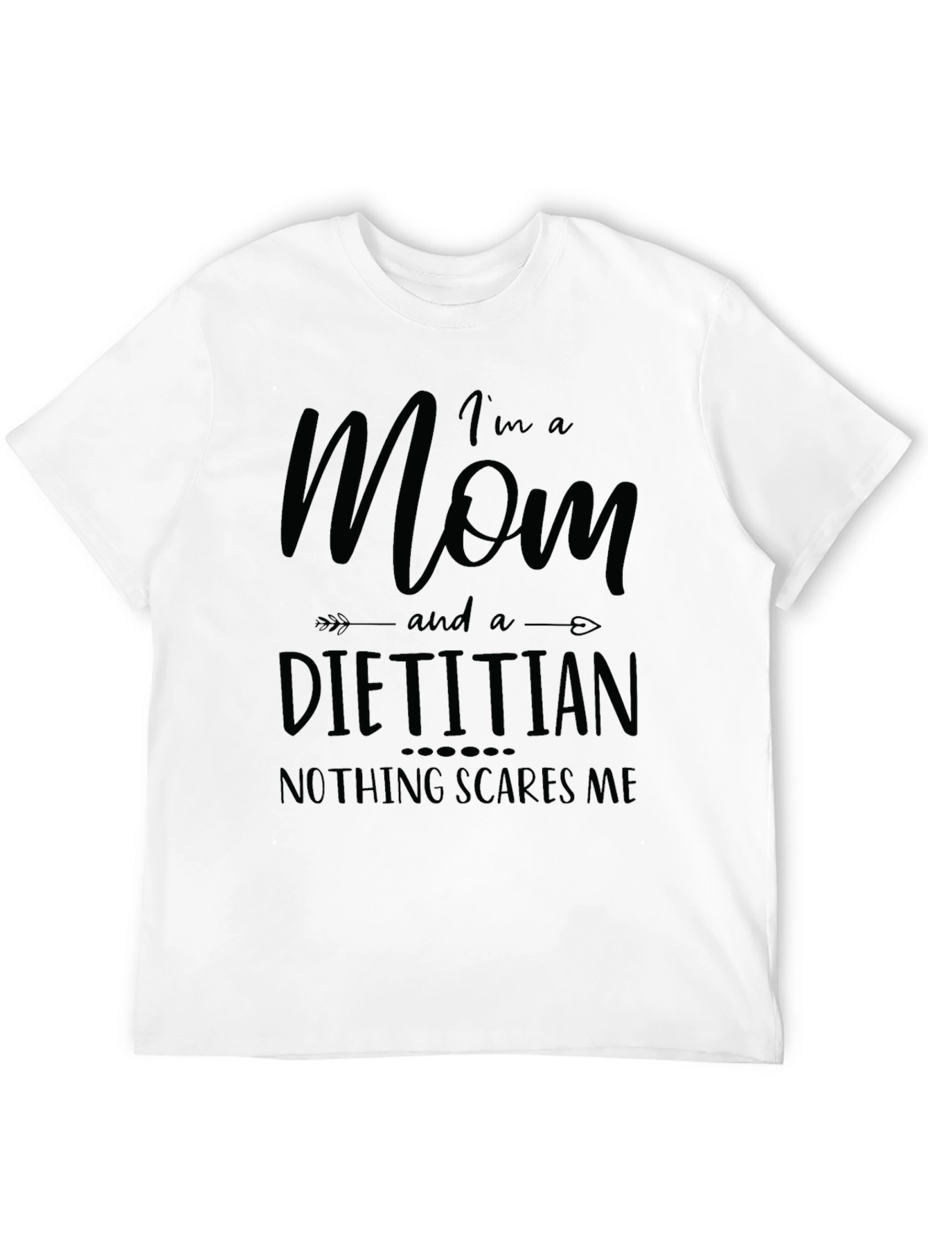 Black Mom and Dietitian T-Shirt - Nothing Scares Me! view 12