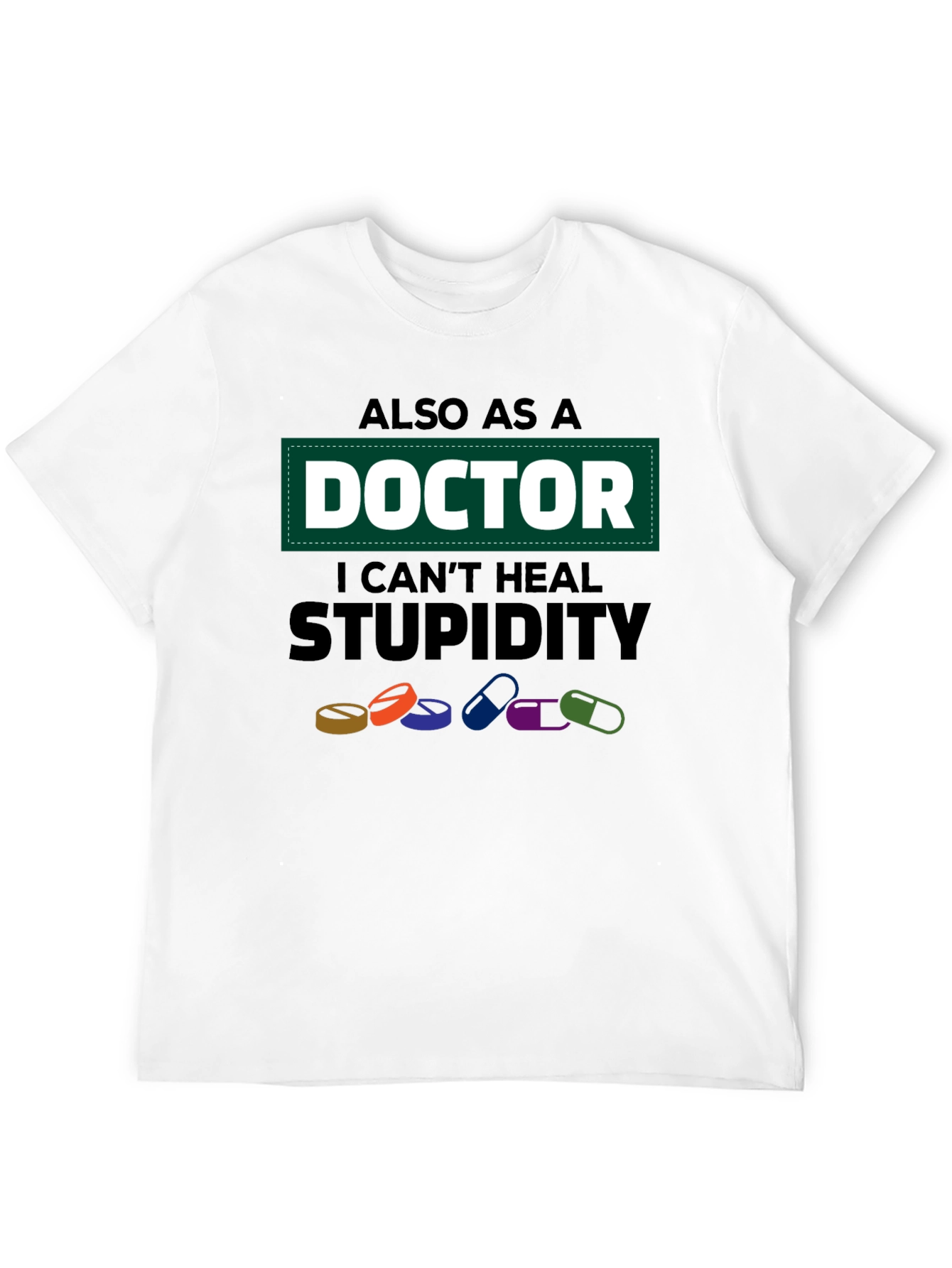 Black Doctor I Can't Heal Stupidity Graphic T-Shirt view 12