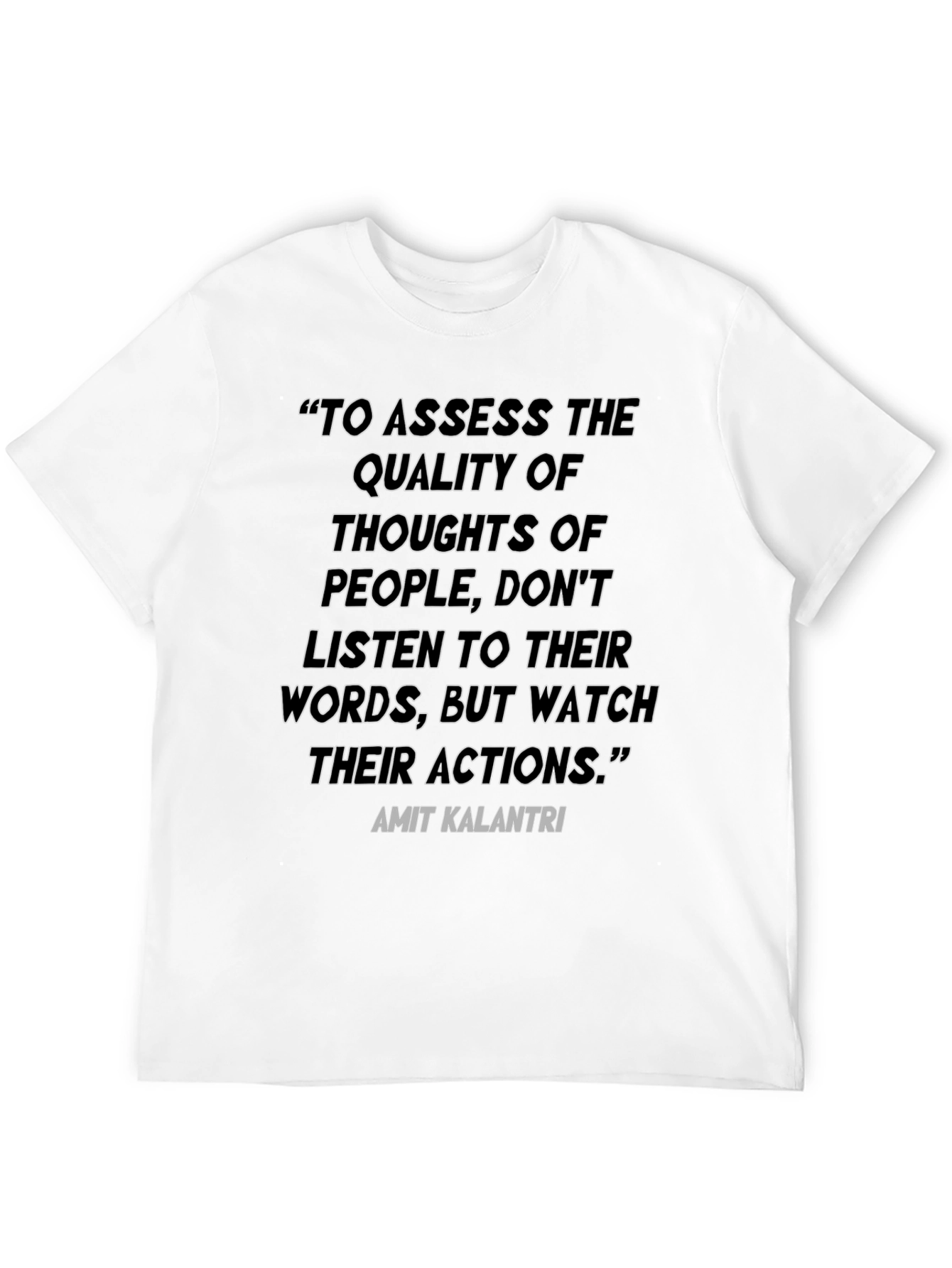 Black Inspirational Quote T-Shirt - "Watch Their Actions" view 12