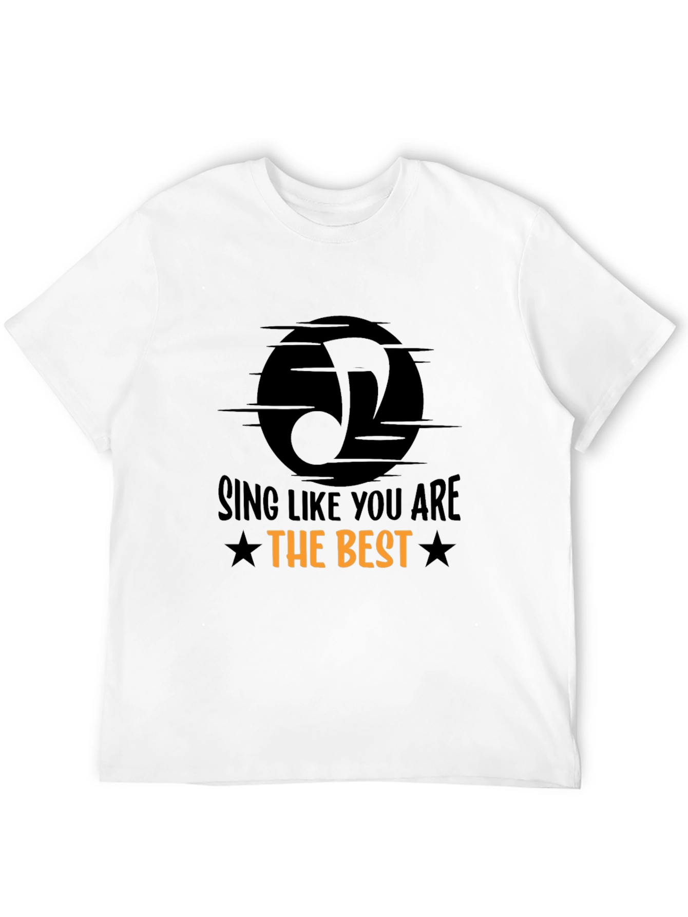 Black Sing Like You Are the Best T-Shirt view 12