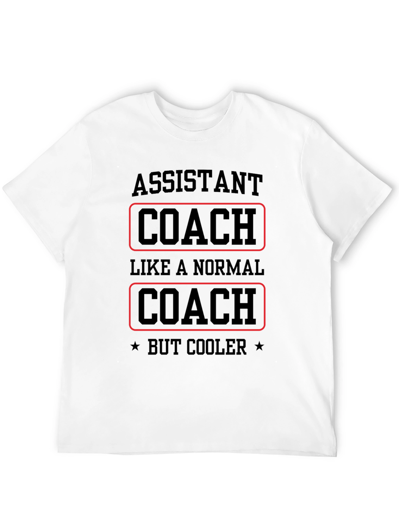 Black Assistant Coach T-Shirt - Like a Normal Coach, But Cooler! view 12