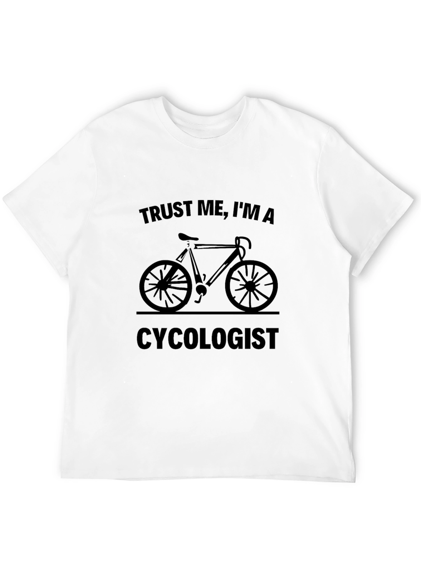 Trust Me I'm a Cycologist T-Shirt - Funny Biking Tee - 12