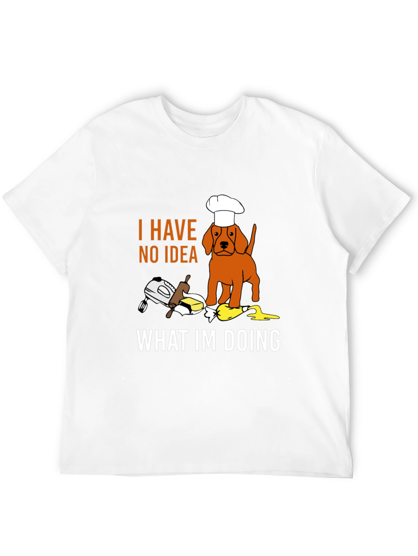 Black Funny Dog Chef T-Shirt: "I Have No Idea What I'm Doing" view 12