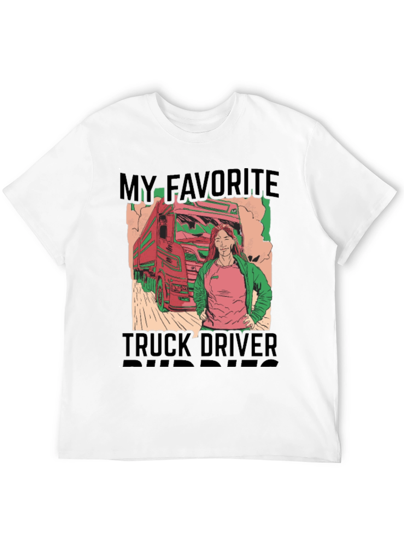 Black My Favorite Truck Driver Buddies Graphic T-Shirt view 12