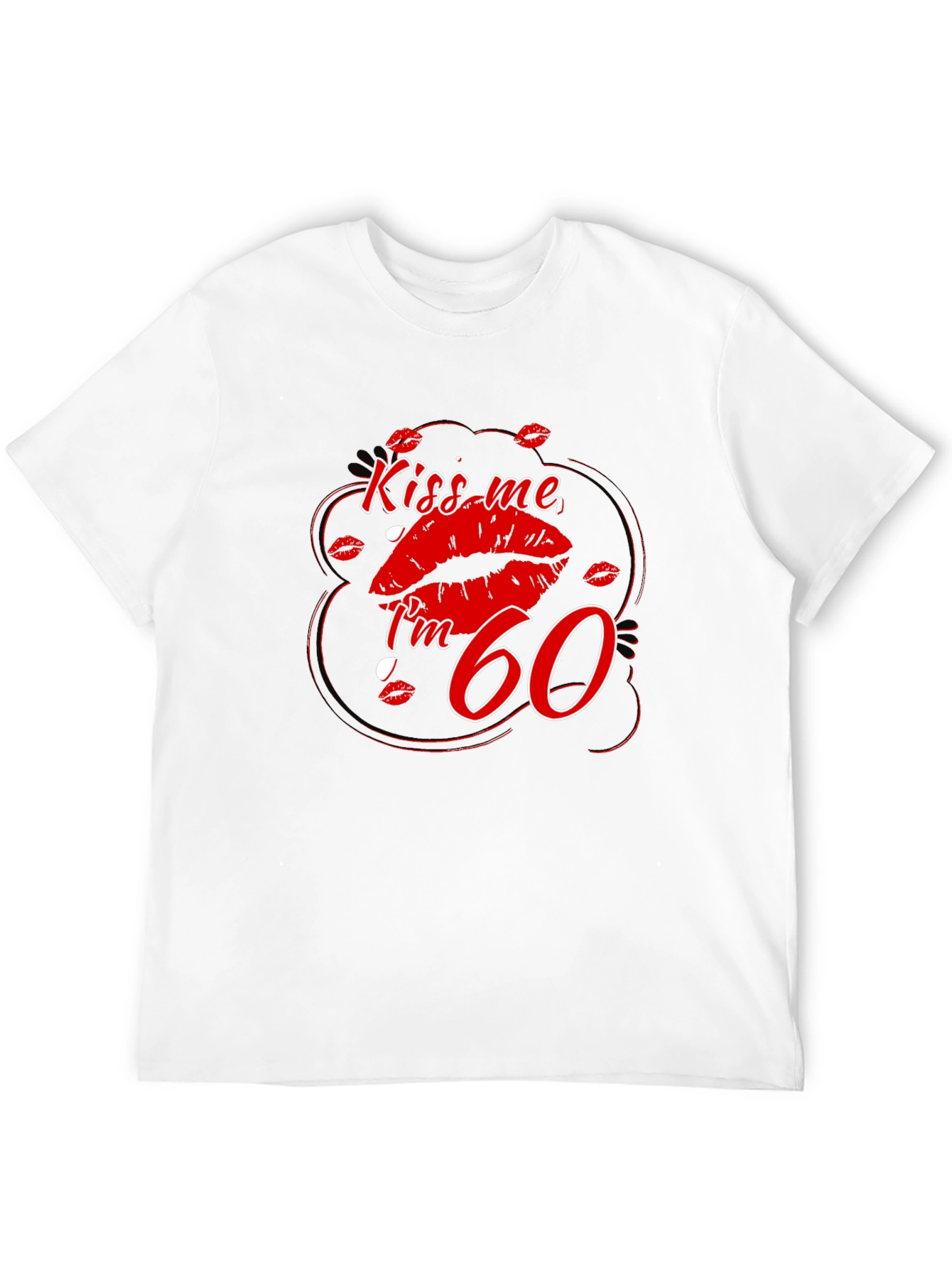 Black Kiss Me I'm 60 T-Shirt view 12