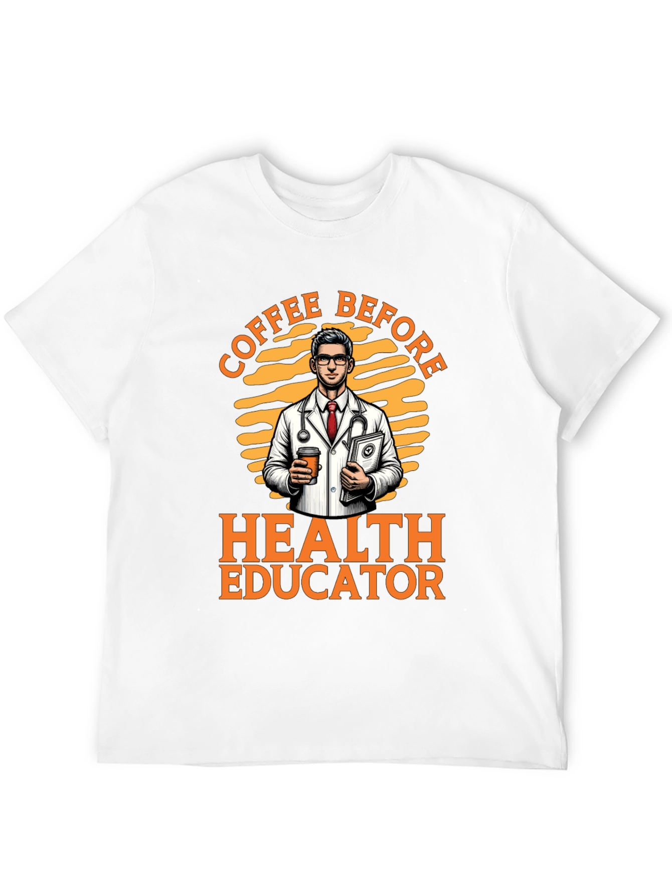 Coffee Before Health Educator T-Shirt - 12
