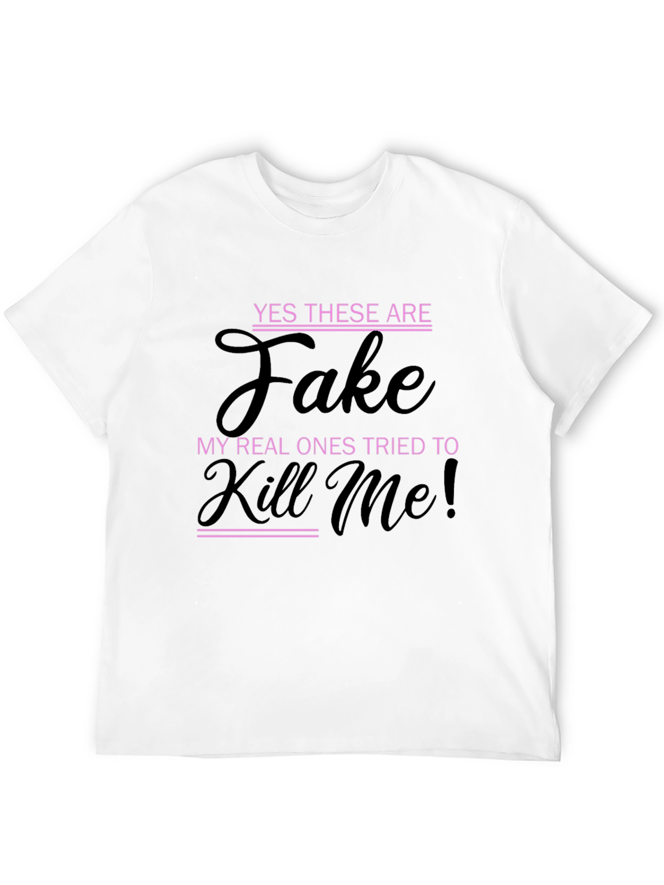 Black Funny Novelty T-Shirt - Yes These Are Fake view 12